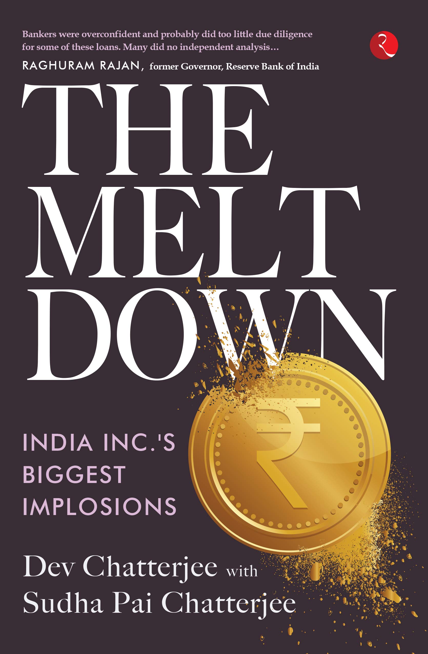 THE MELTDOWN: INDIA INC'S BIGGEST IMPLOSIONS
