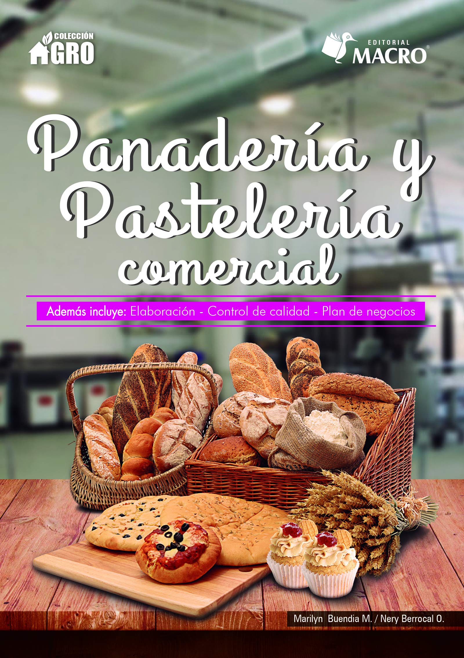 PANADERÍA Y PASTELERÍA COMERCIAL by Marilyn Aurora Buendia Molina
