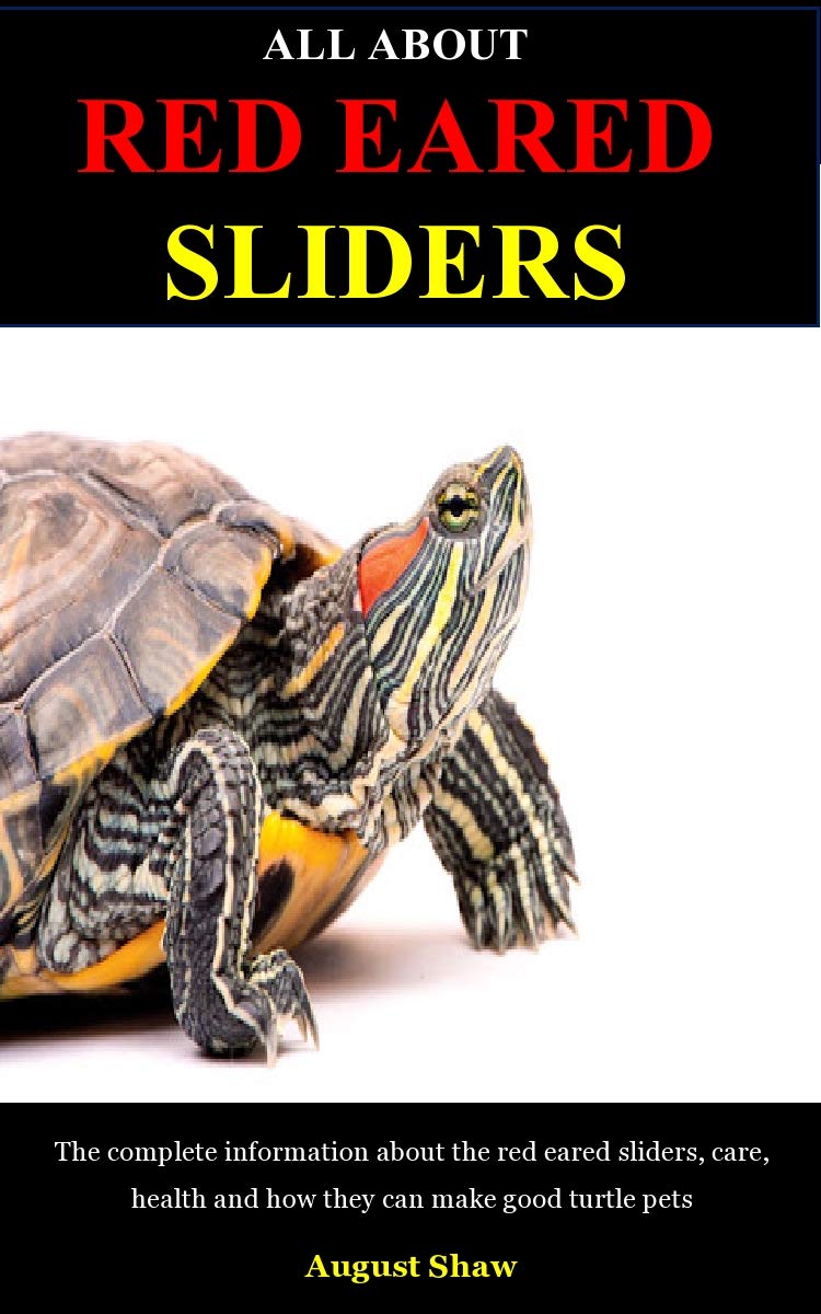 ALL ABOUT RED EARED SLIDERS The Complete Information About The Red