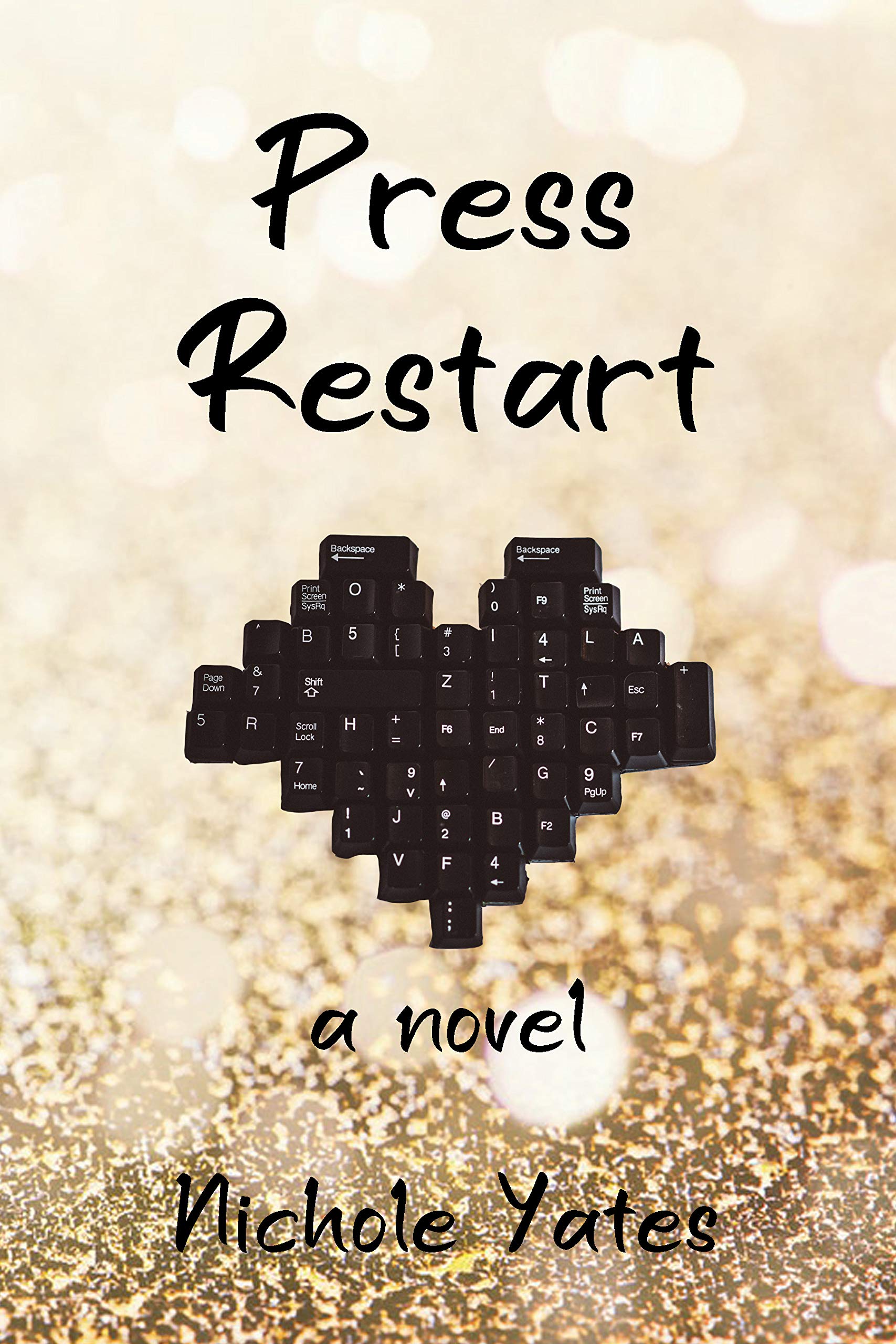Press Restart by Nichole Yates | Goodreads