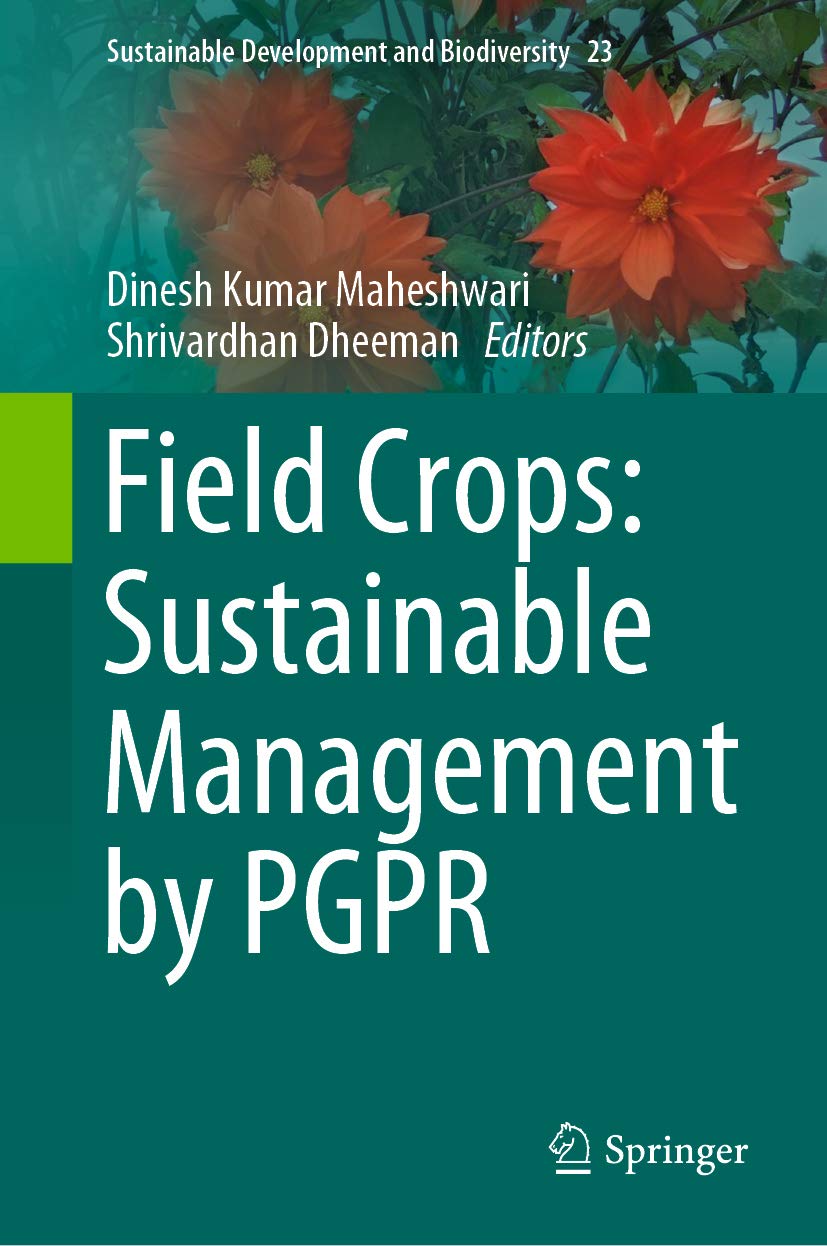 Field Crops Sustainable Management by PGPR by Dinesh Kumar Maheshwari