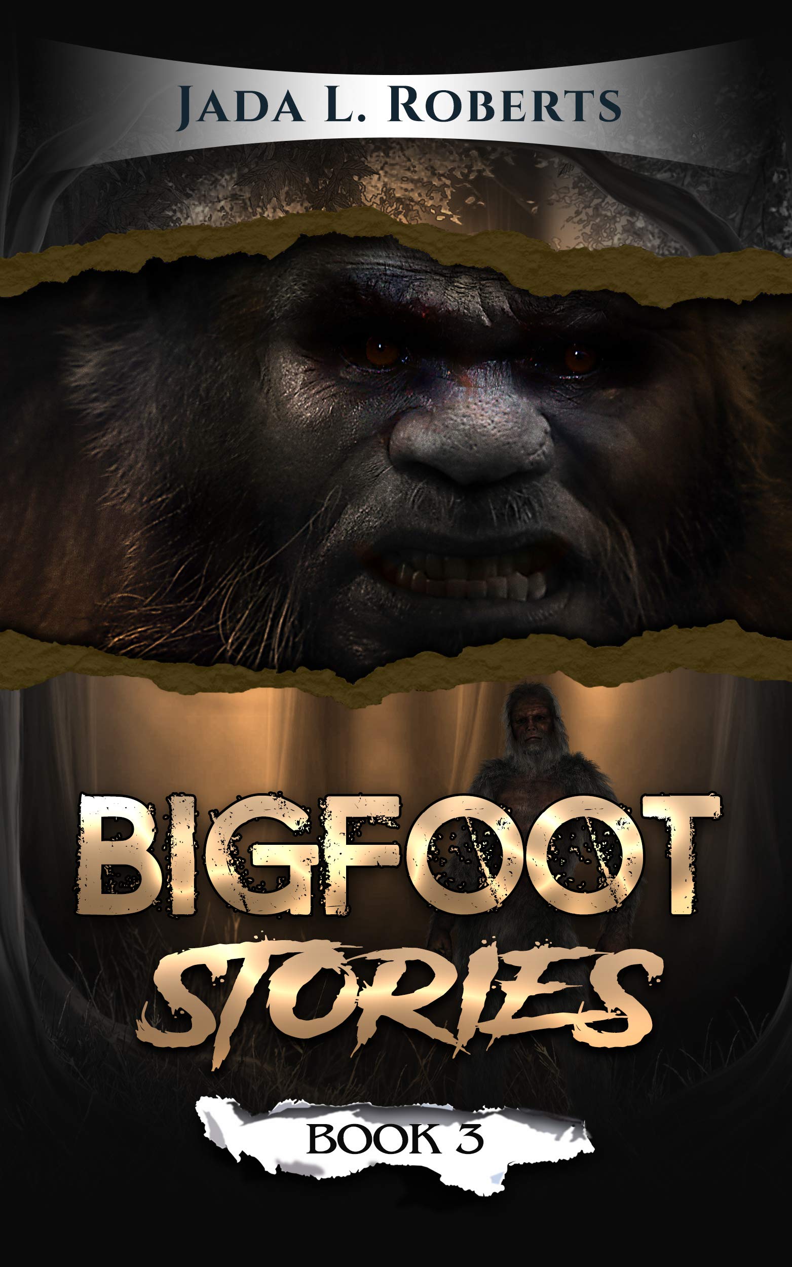 Jada L. Roberts: Bigfoot Stories 3
