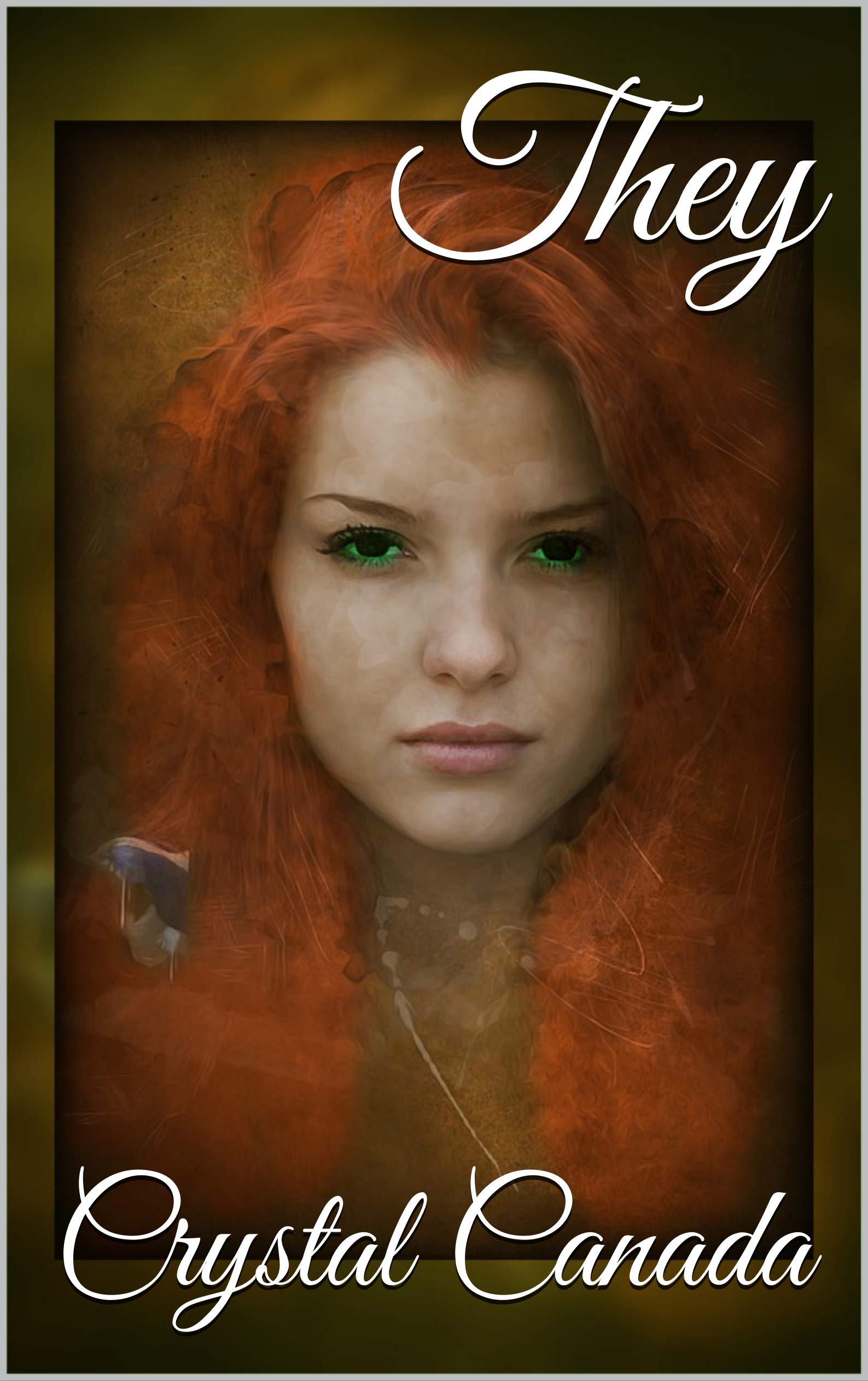 They (They : The Beginning of the end Book 1) by Crystal Canada | Goodreads