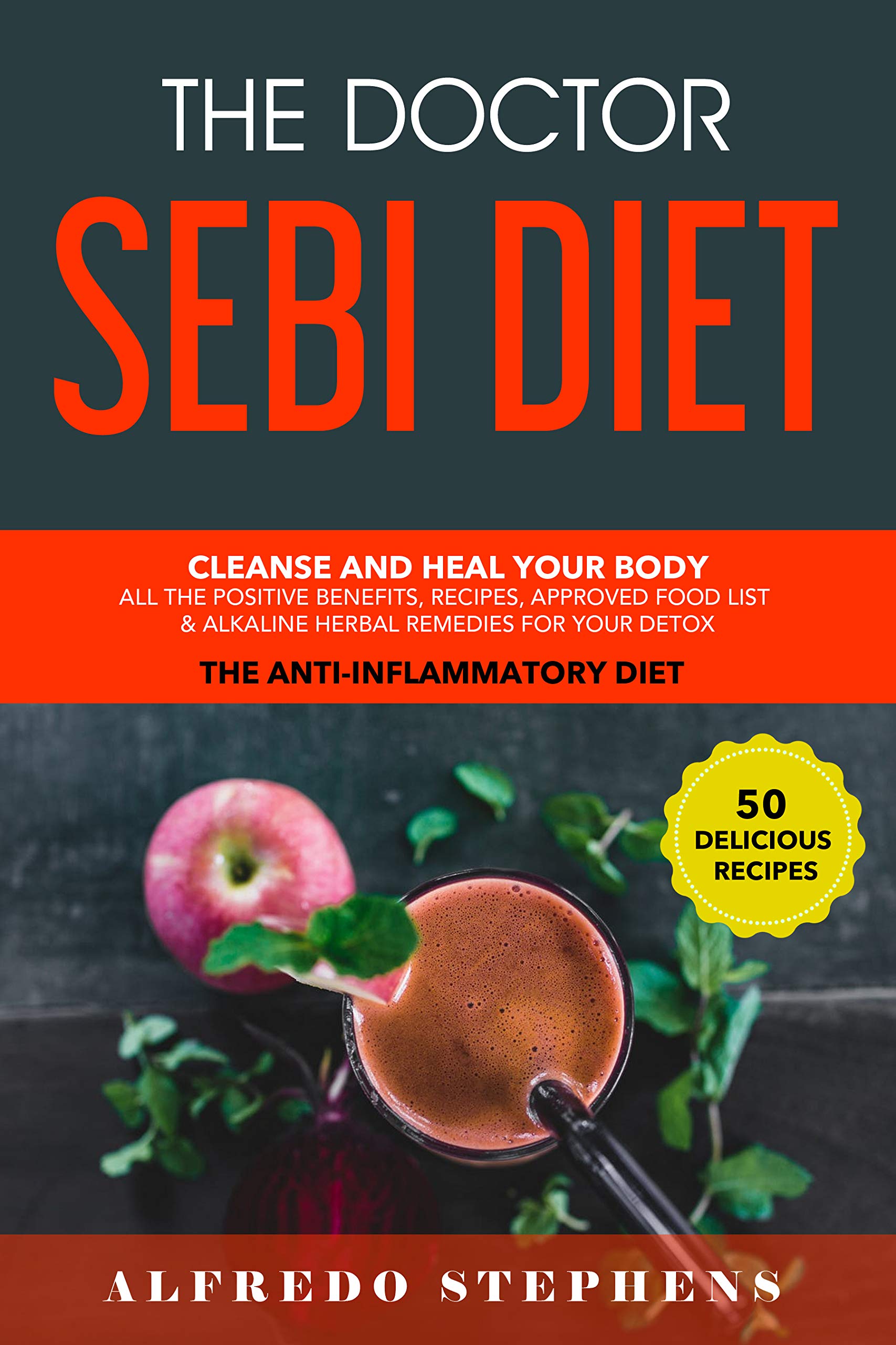 THE DOCTOR SEBI DIET: CLEANSE AND HEAL YOUR BODY: ALL THE POSITIVE