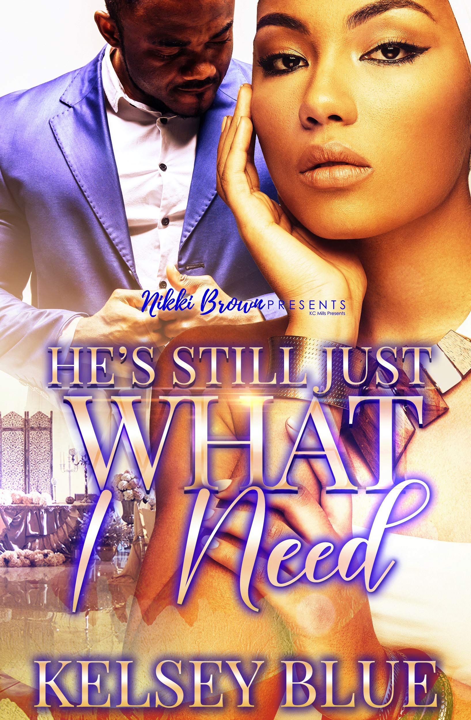 He's Still Just What I Need book cover