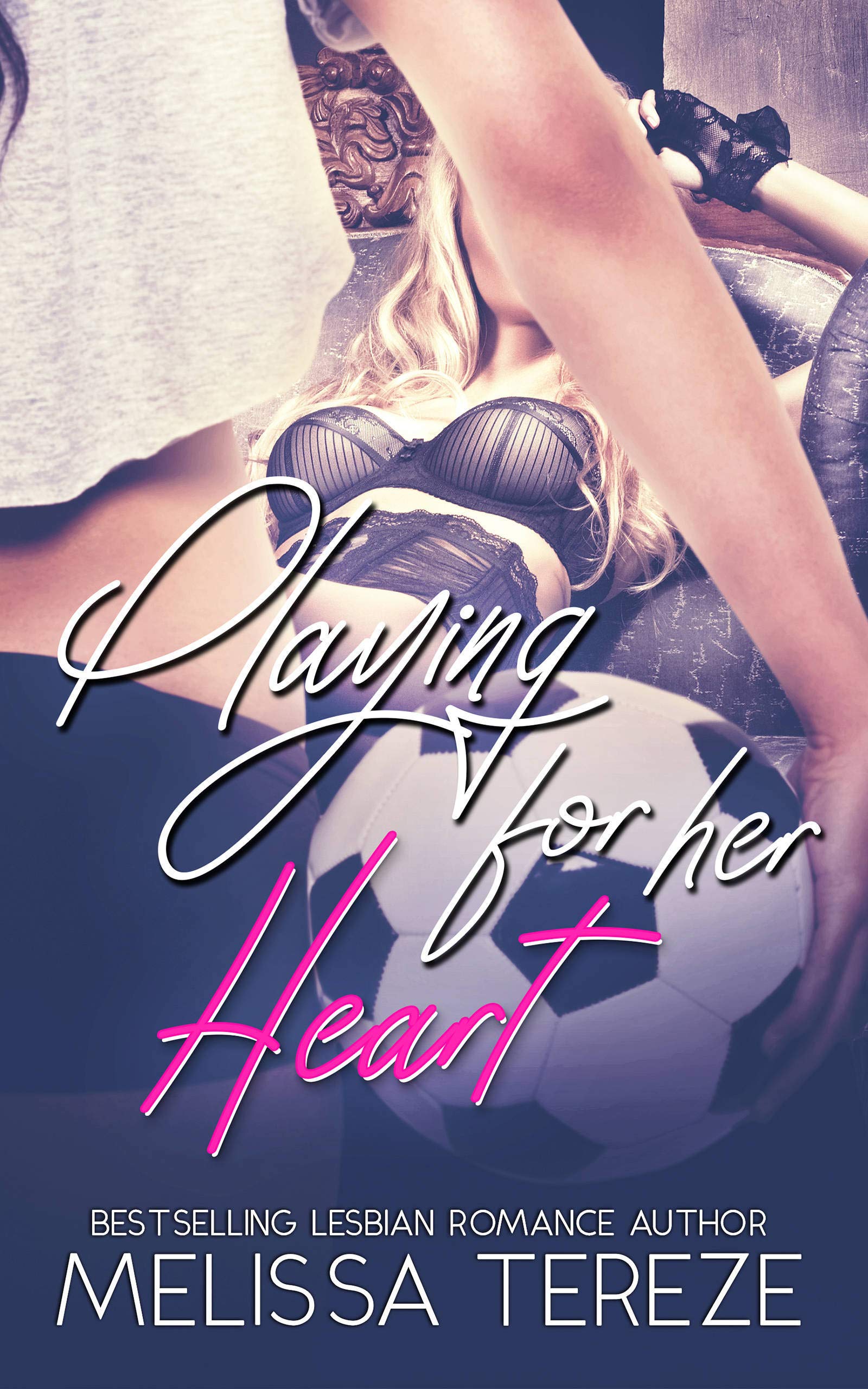 Playing For Her Heart