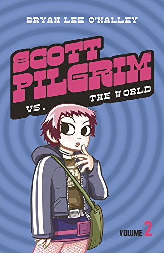 Scott Pilgrim vs The World (Scott Pilgrim, #2)