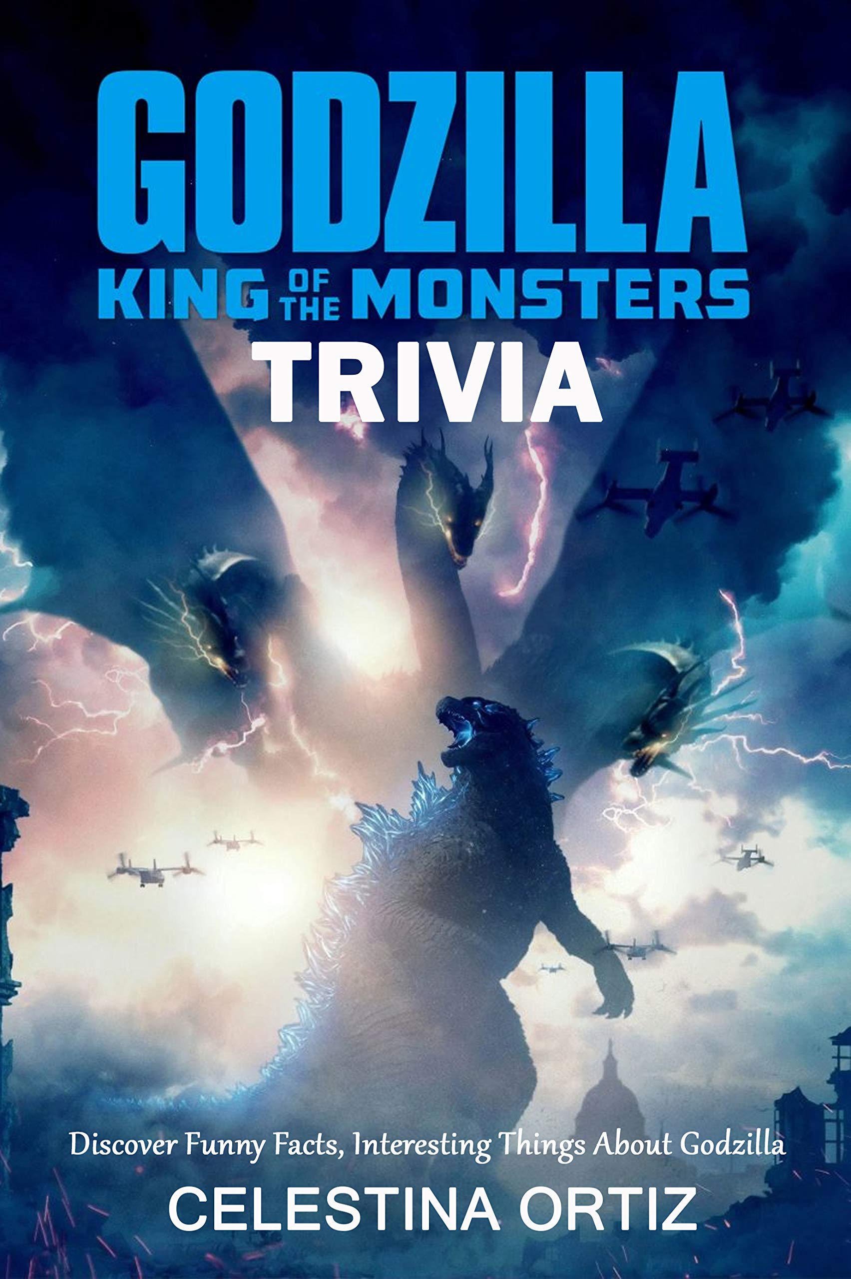 Godzilla King of The Monsters Trivia Discover Funny Facts