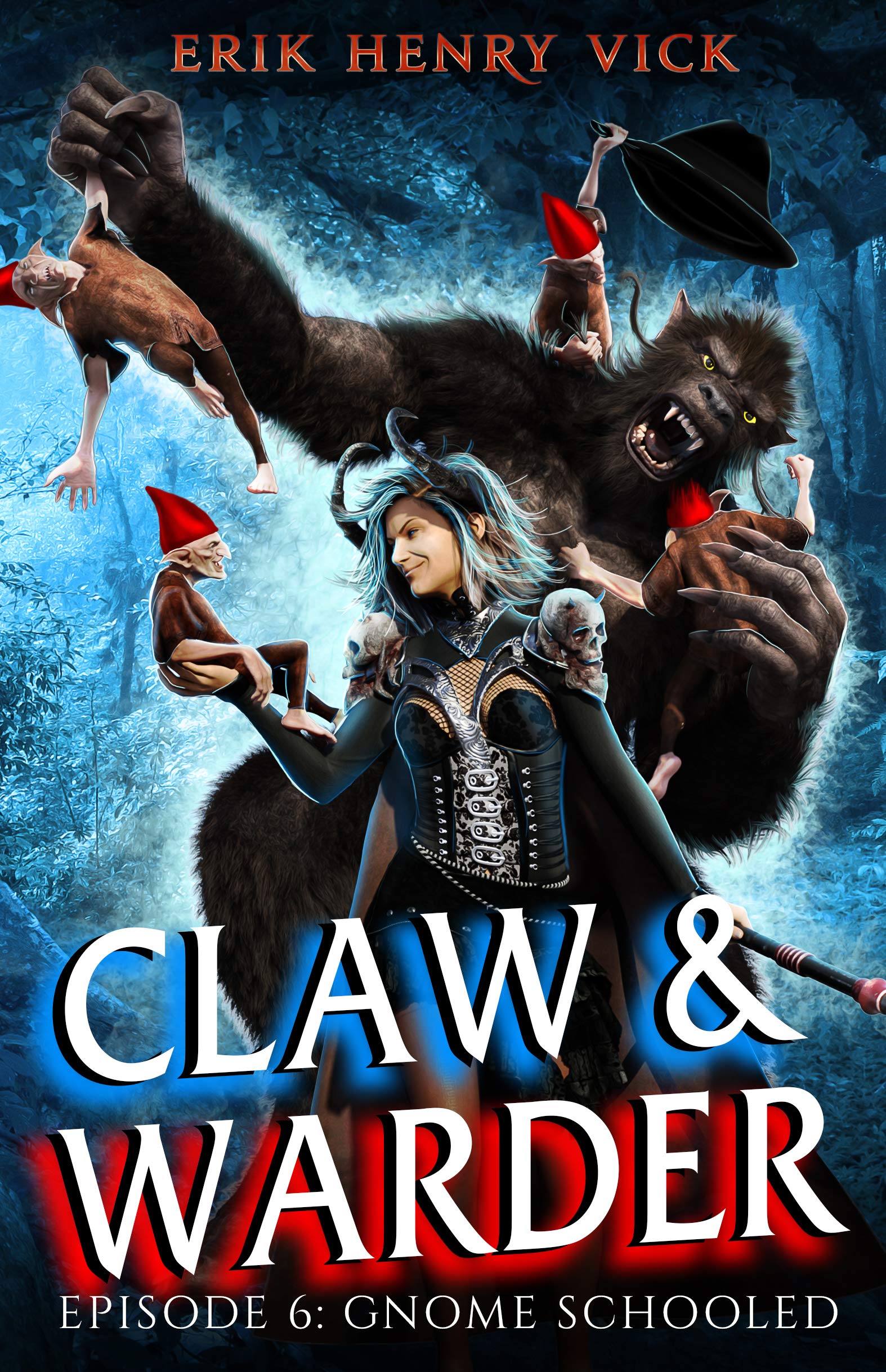 Gnome Schooled (Claw & Warder6) by Erik Henry Vick Goodreads