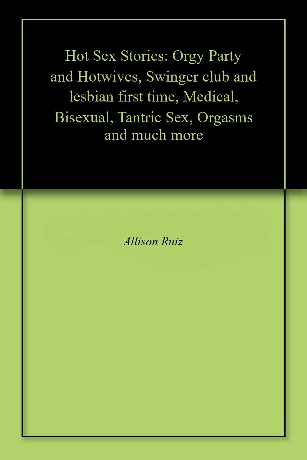 Hot Sex Stories: Orgy Party and Hotwives, Swinger club and lesbian