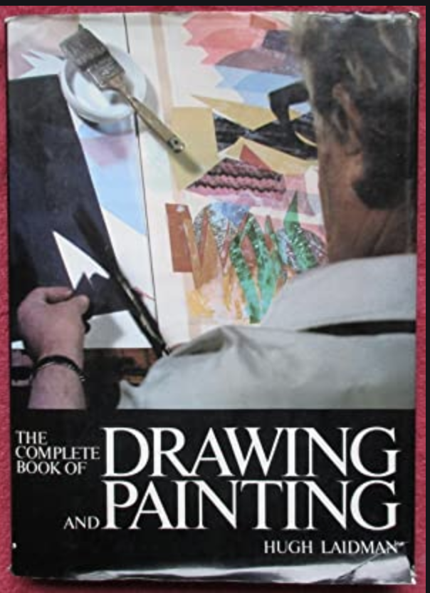 The Complete Book of Drawing and Painting by Hugh Laidman Goodreads