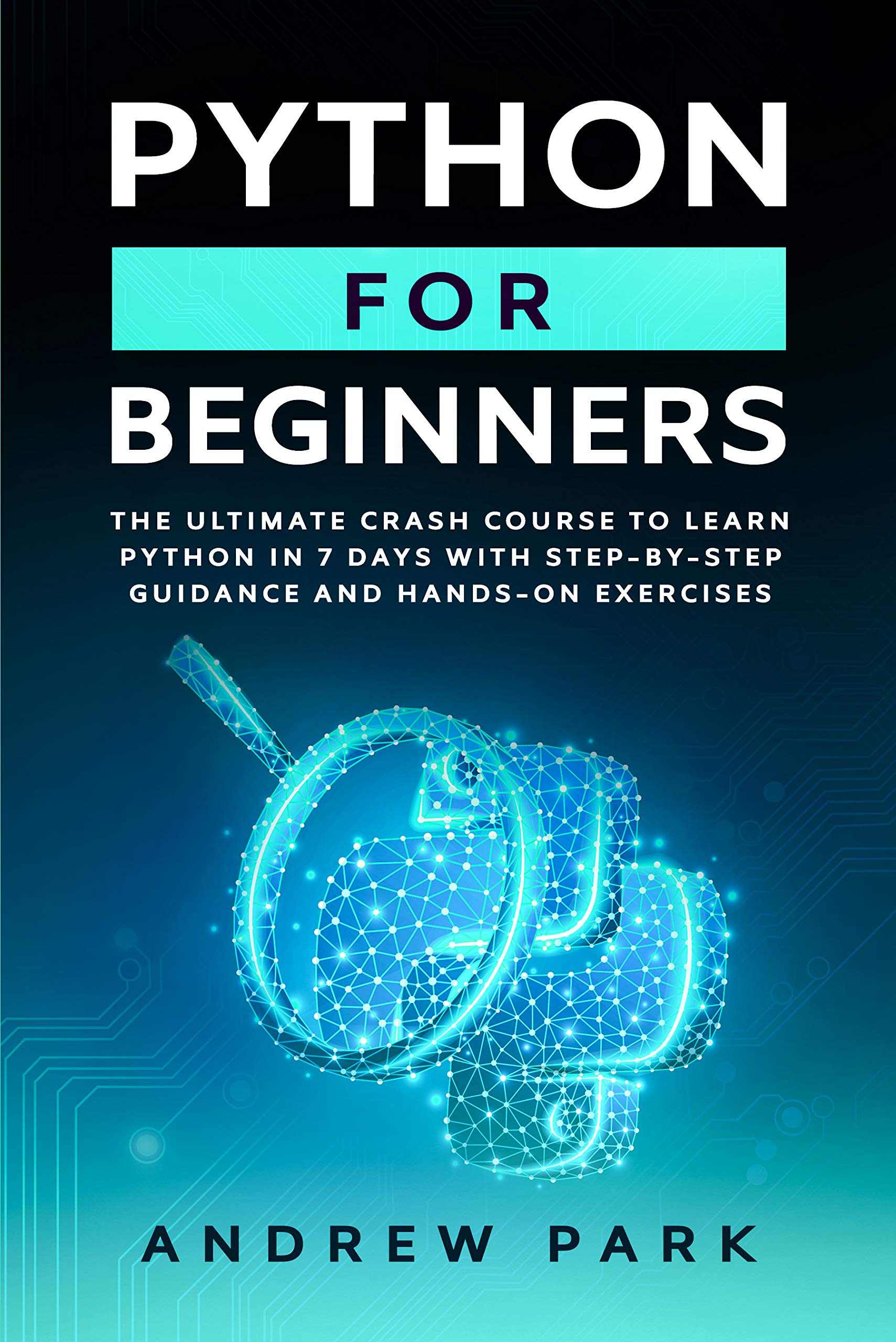 Python for Beginners: The Ultimate Crash Course to Learn Python in One ...