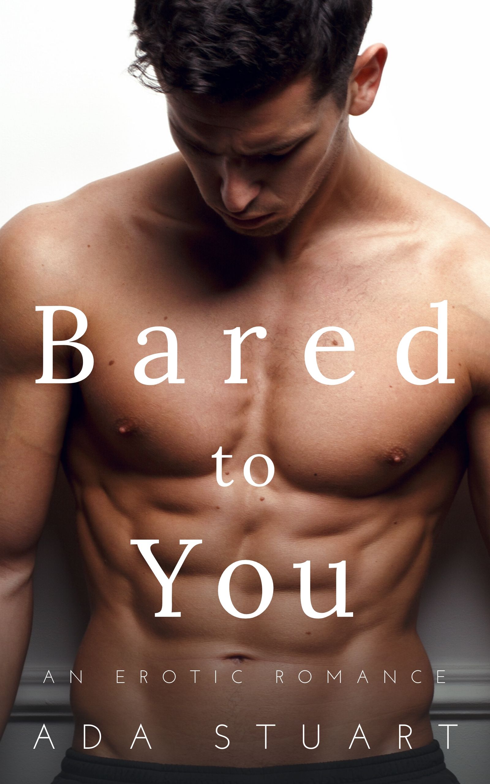 Bared To You by Ada Stuart | Goodreads