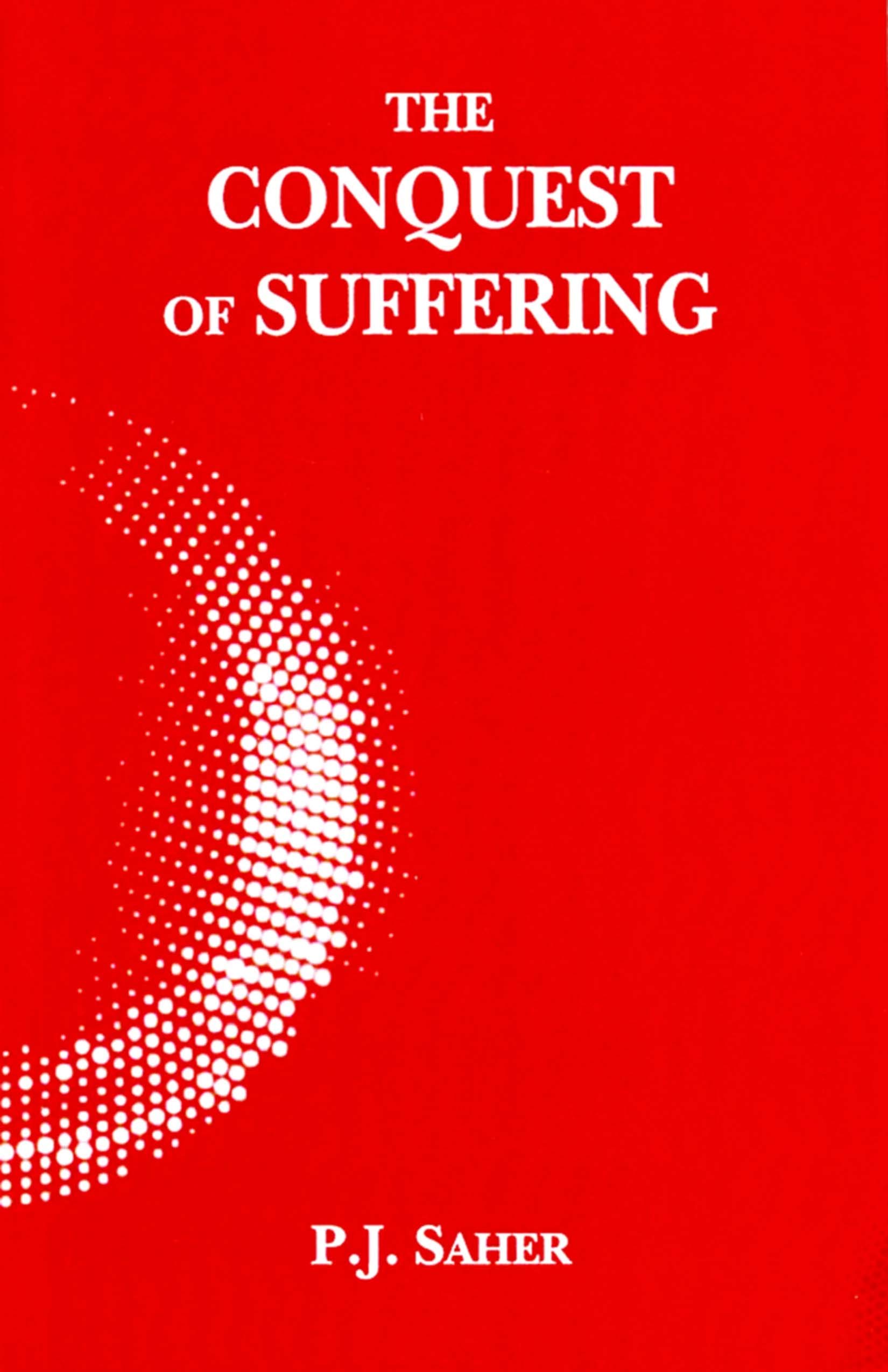 The Conquest of Suffering An enlarged Anthology of Grimm's