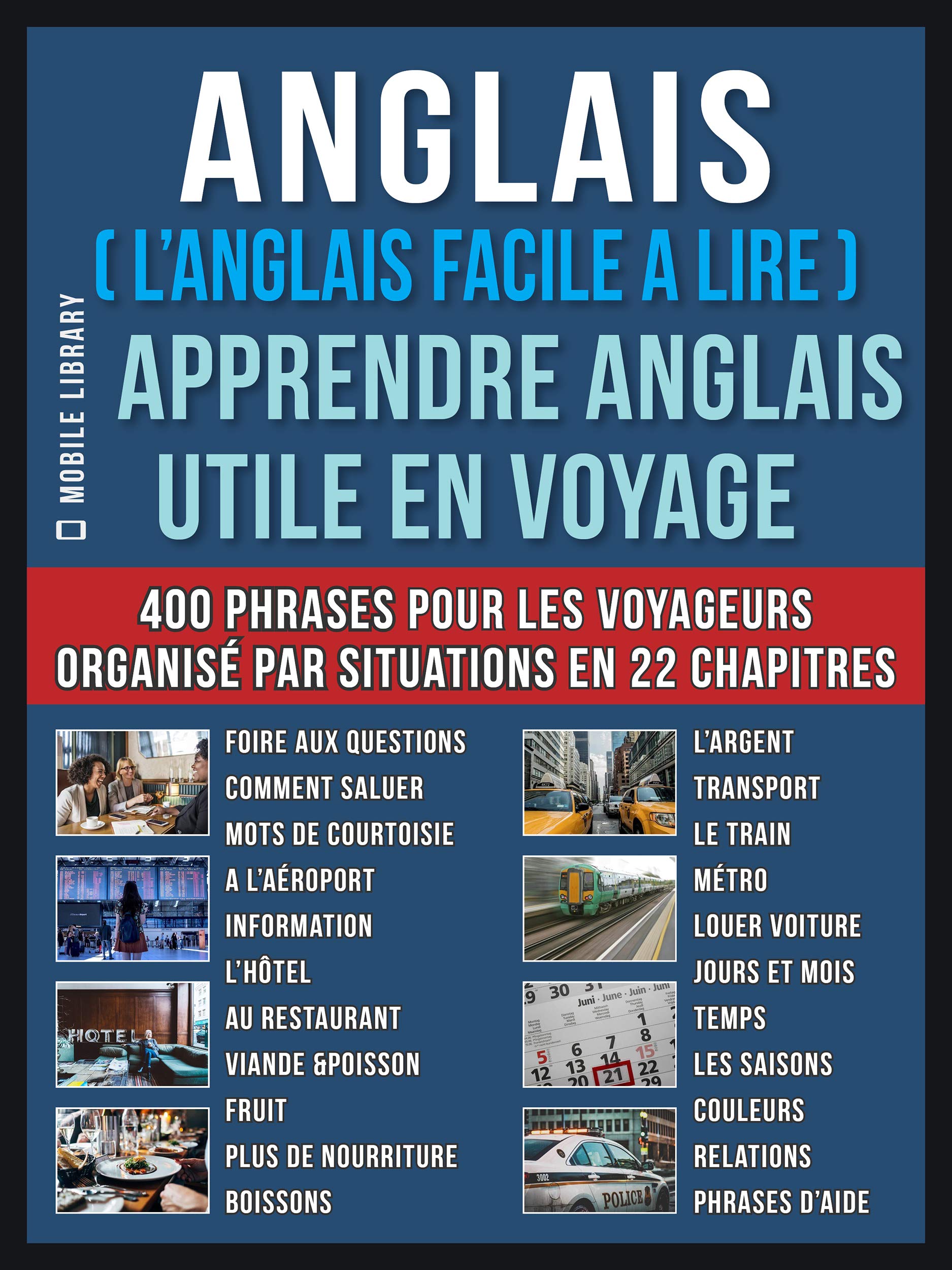Anglais ( L’Anglais facile a lire ) Apprendre Anglais Utile en Voyage