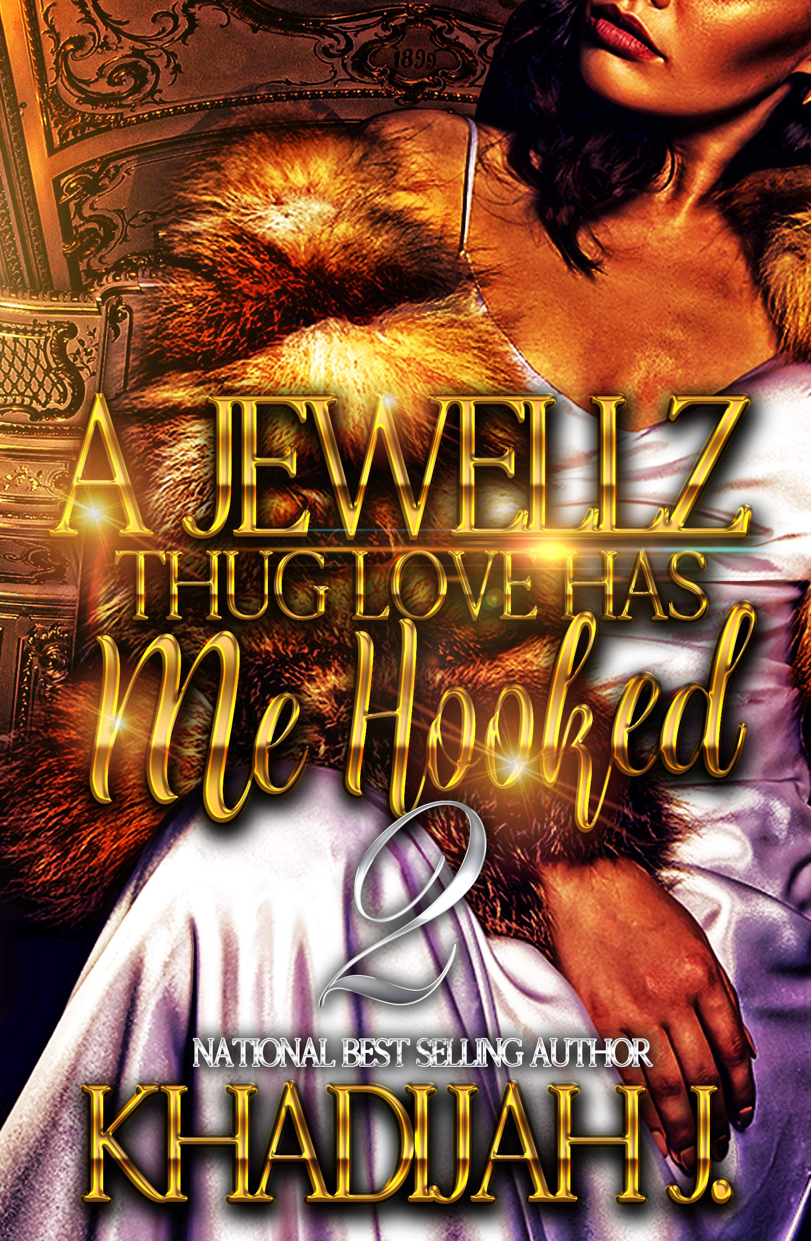 A Jewellz Thug Love Has Me Hooked 2 by Khadijah J. | Goodreads