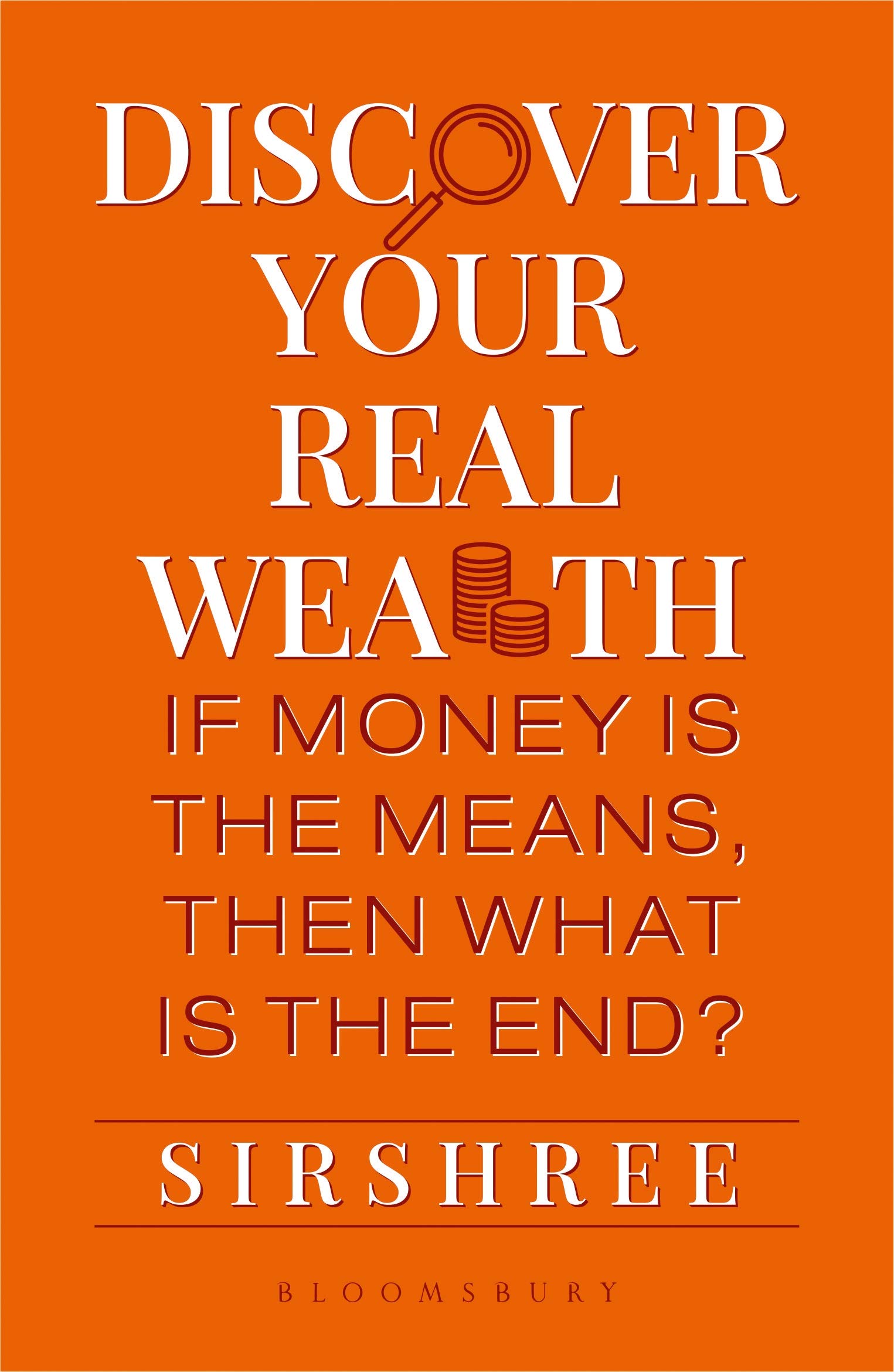 discover-your-real-wealth-if-money-is-the-means-then-what-is-the-end