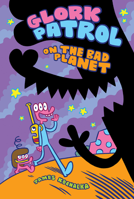 Glork Patrol on the Bad Planet book cover