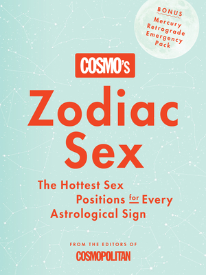 Cosmo's Zodiac Sex: The Hottest Sex Positions for Every Astrological