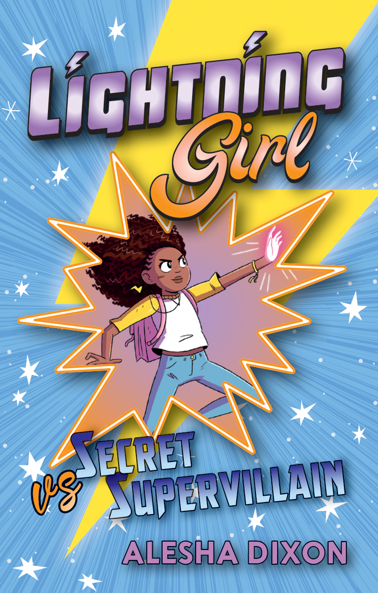 Lightning Girl vs Secret Supervillain by Alesha Dixon Goodreads