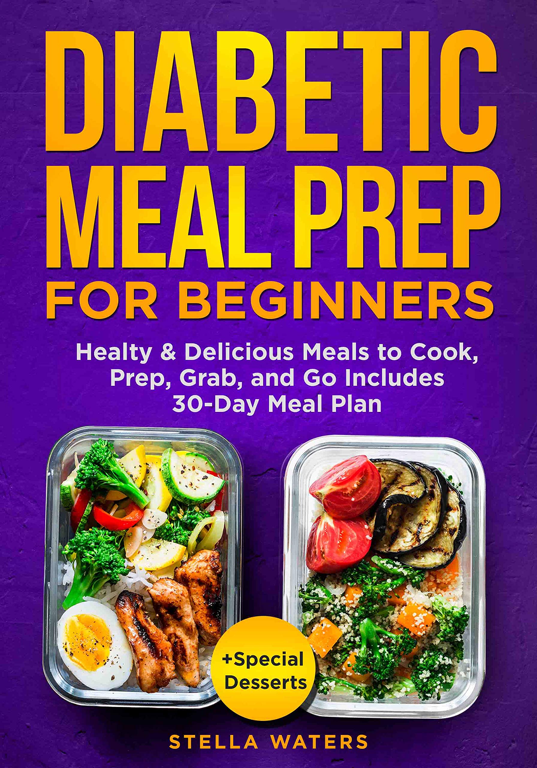 Diabetic Meal Prep For Beginners Easy & Delicious Meals to Cook, Prep