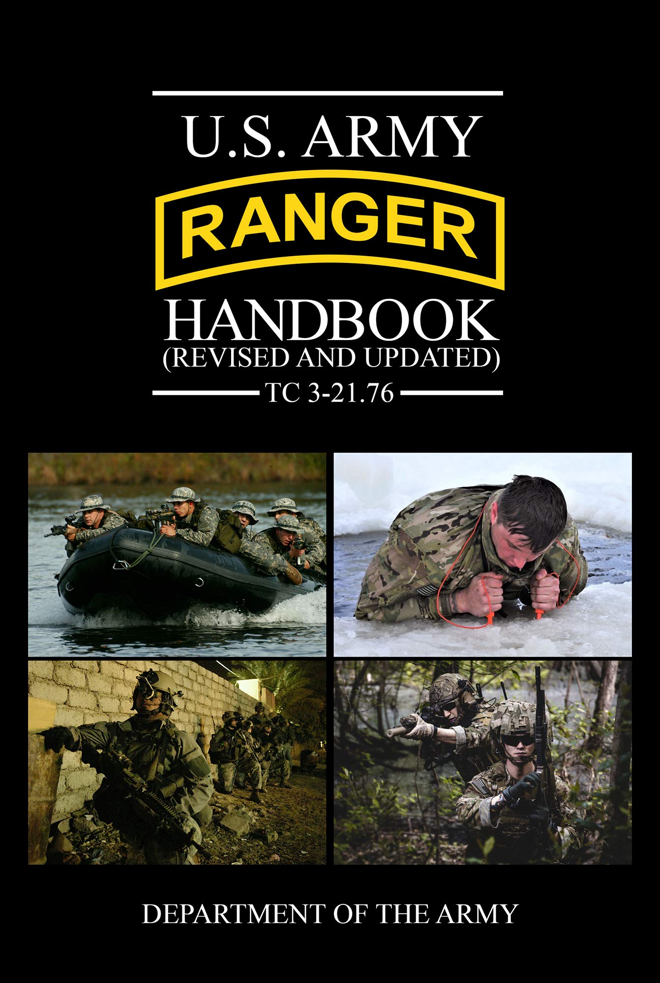 U.S. Army Ranger Handbook (Revised and Updated) TC 321.76 by