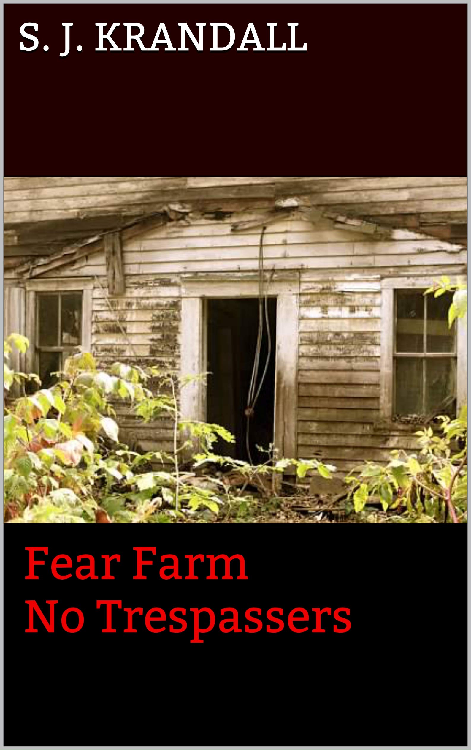 Fear Farm No Trespassers
