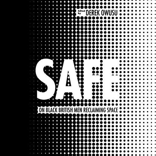 Safe: On Black British Men Reclaiming Space