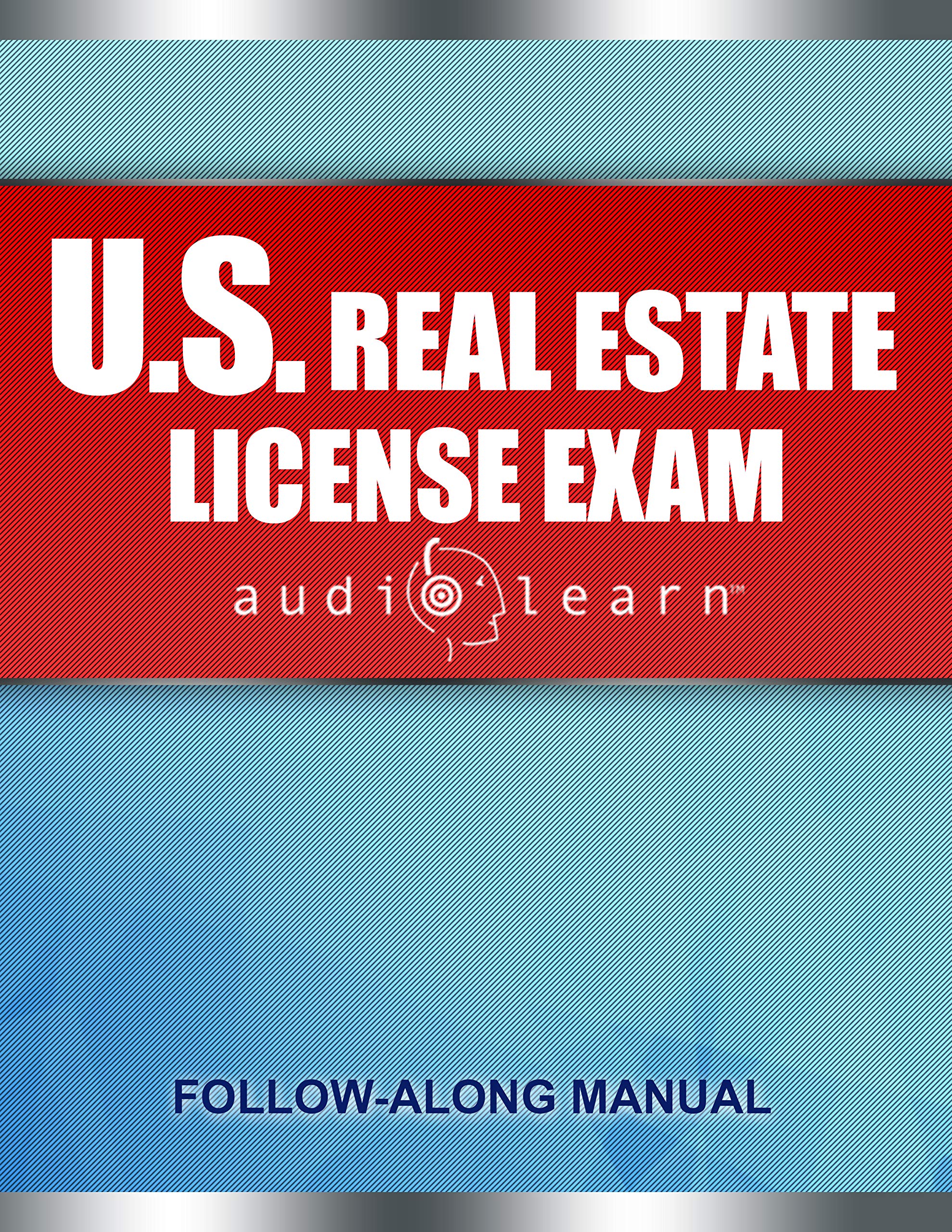 US Real Estate License Exam AudioLearn Complete Review for the National Portion of the US Real
