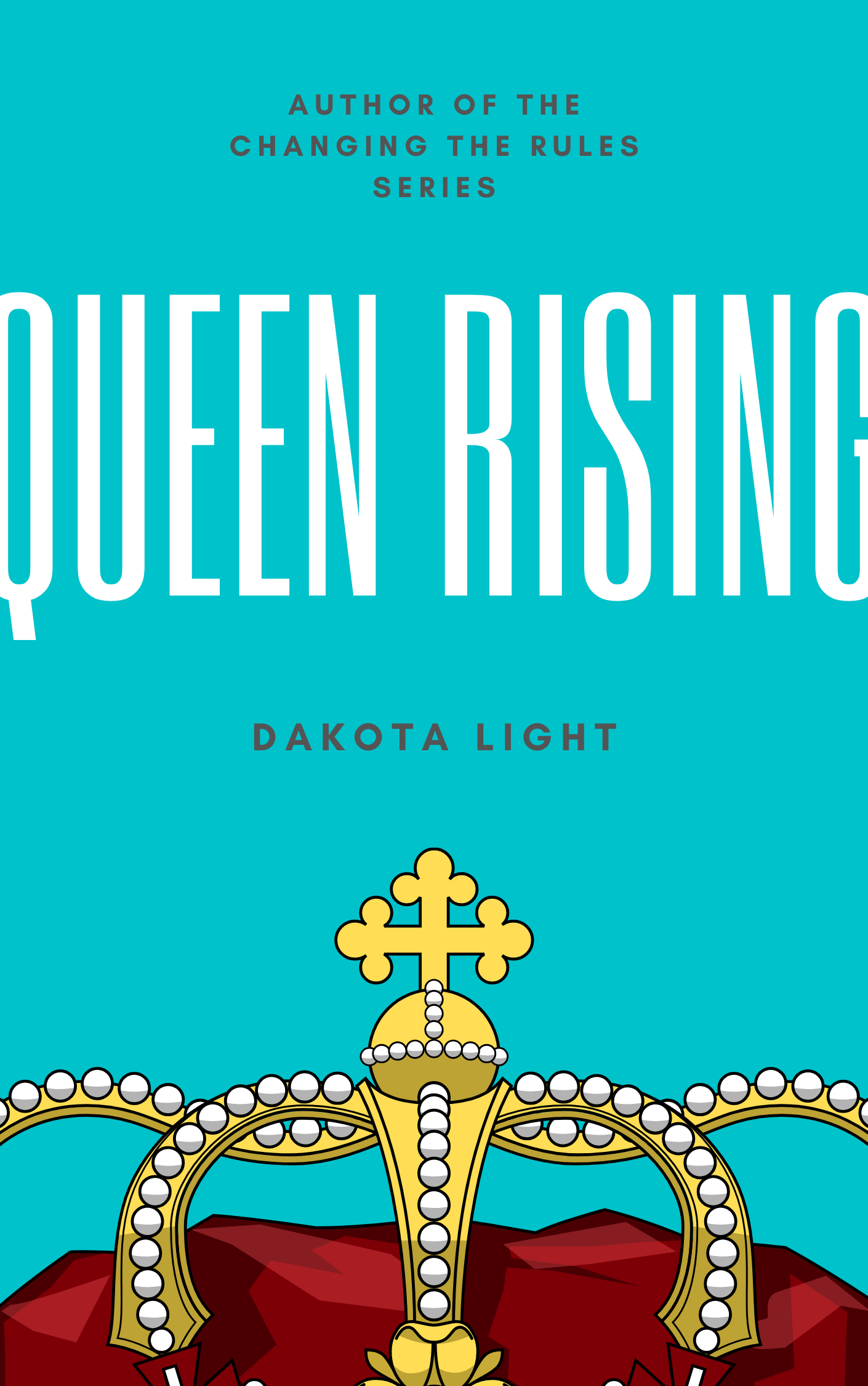 Queen Rising: Healing Your Way to Everything You Want by Dakota Light ...