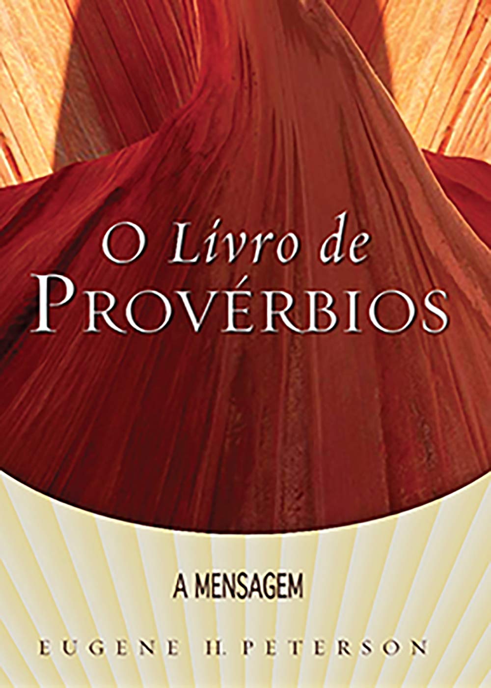 O Livro de Provérbios by Eugene H. Peterson | Goodreads