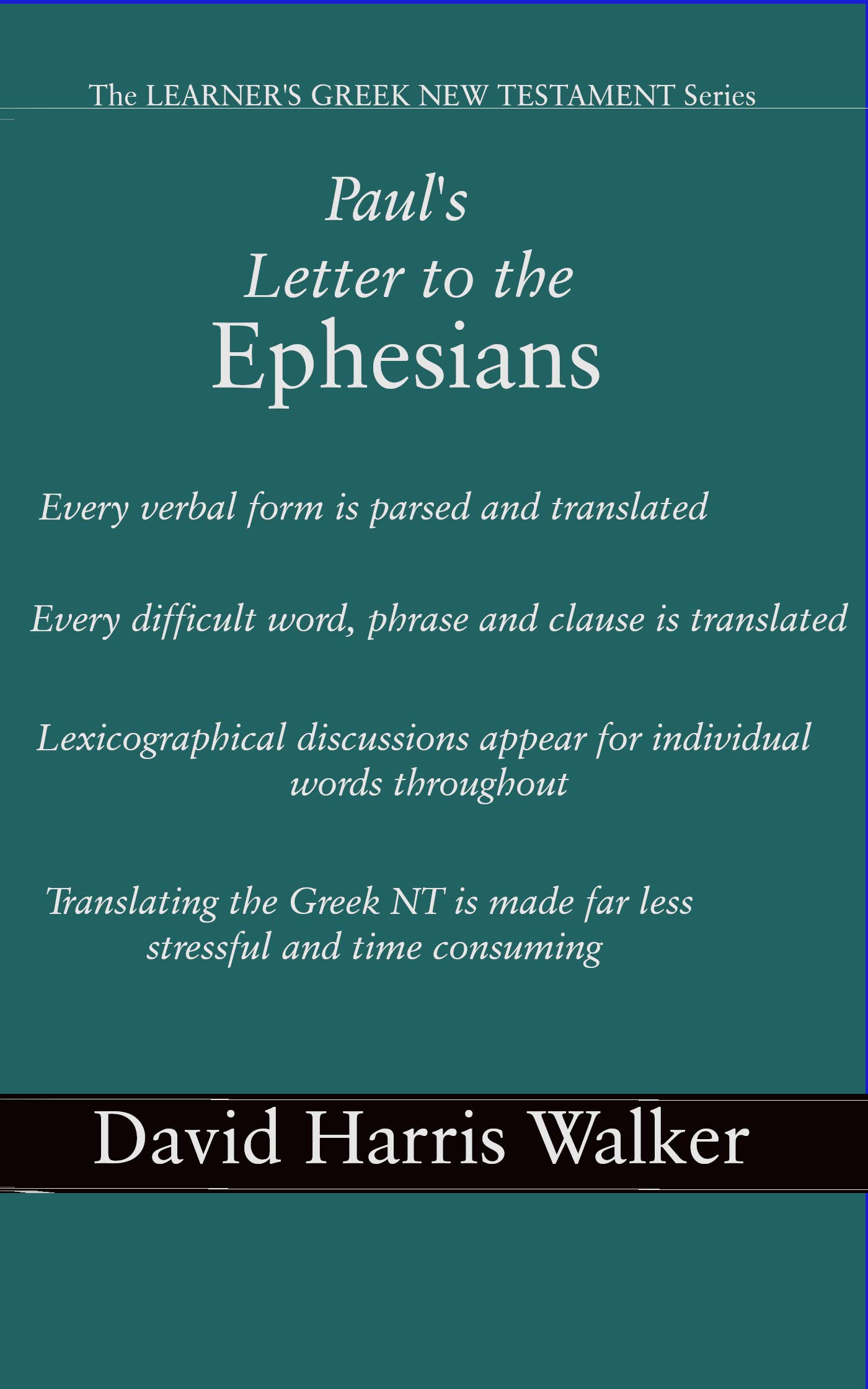 Paul's Letter to the Ephesians by David Harris Walker Goodreads