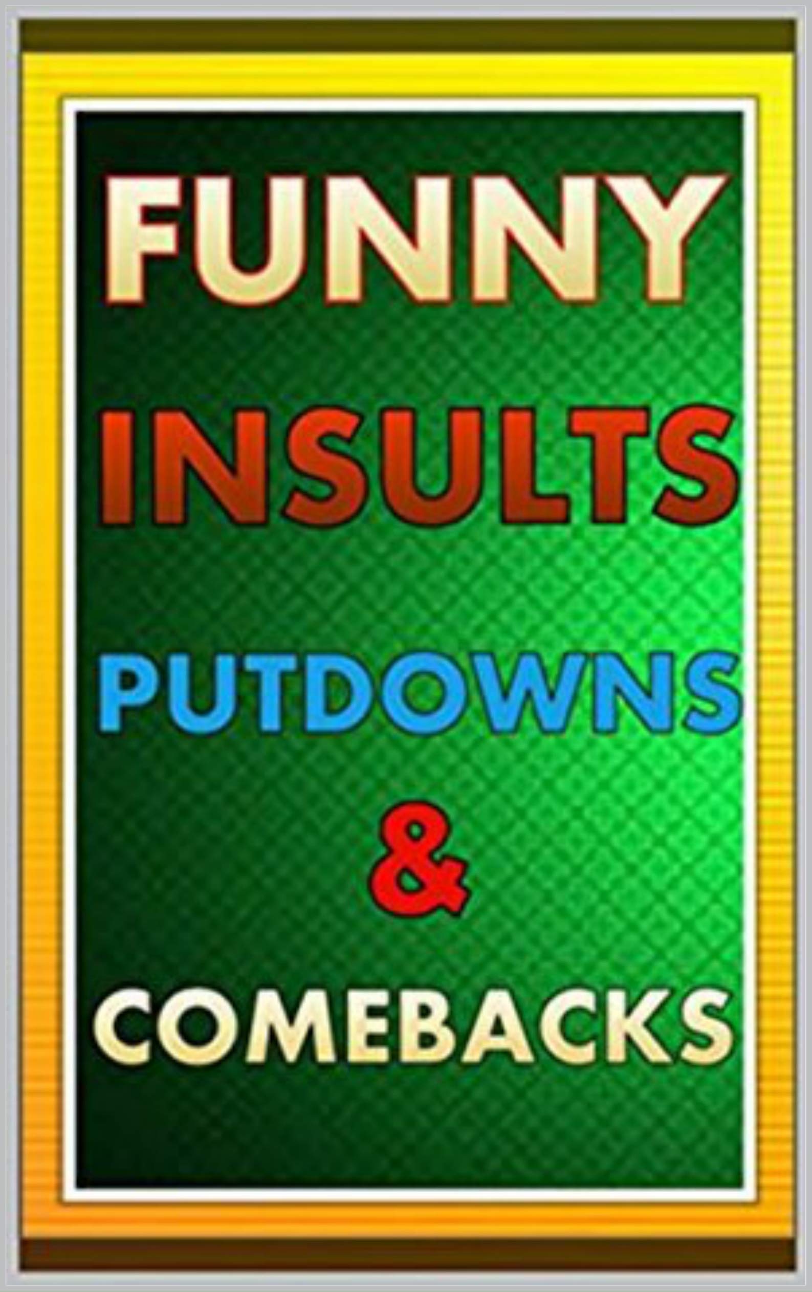 Memes Epic Funny Insults And Funny Memes For Danksters, Pranksters And