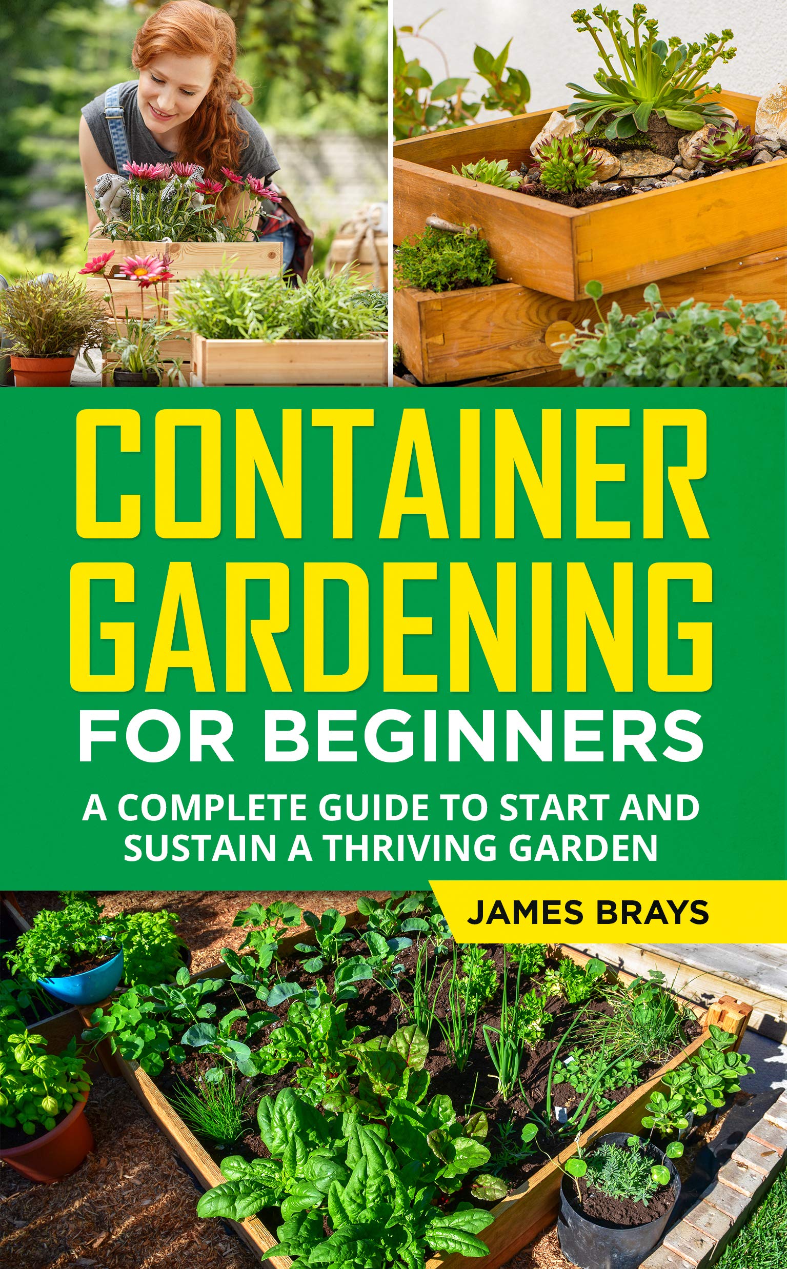 Container Gardening for Beginners A Complete guide to Start and