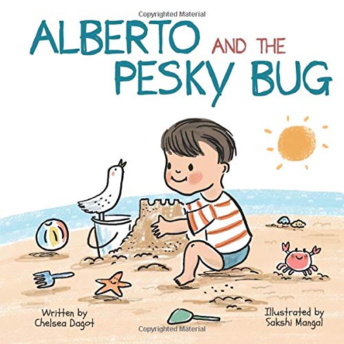 Alberto and the Pesky Bug by Chelsea Dagot | Goodreads