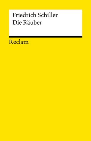 Die Räuber: Ein Schauspiel