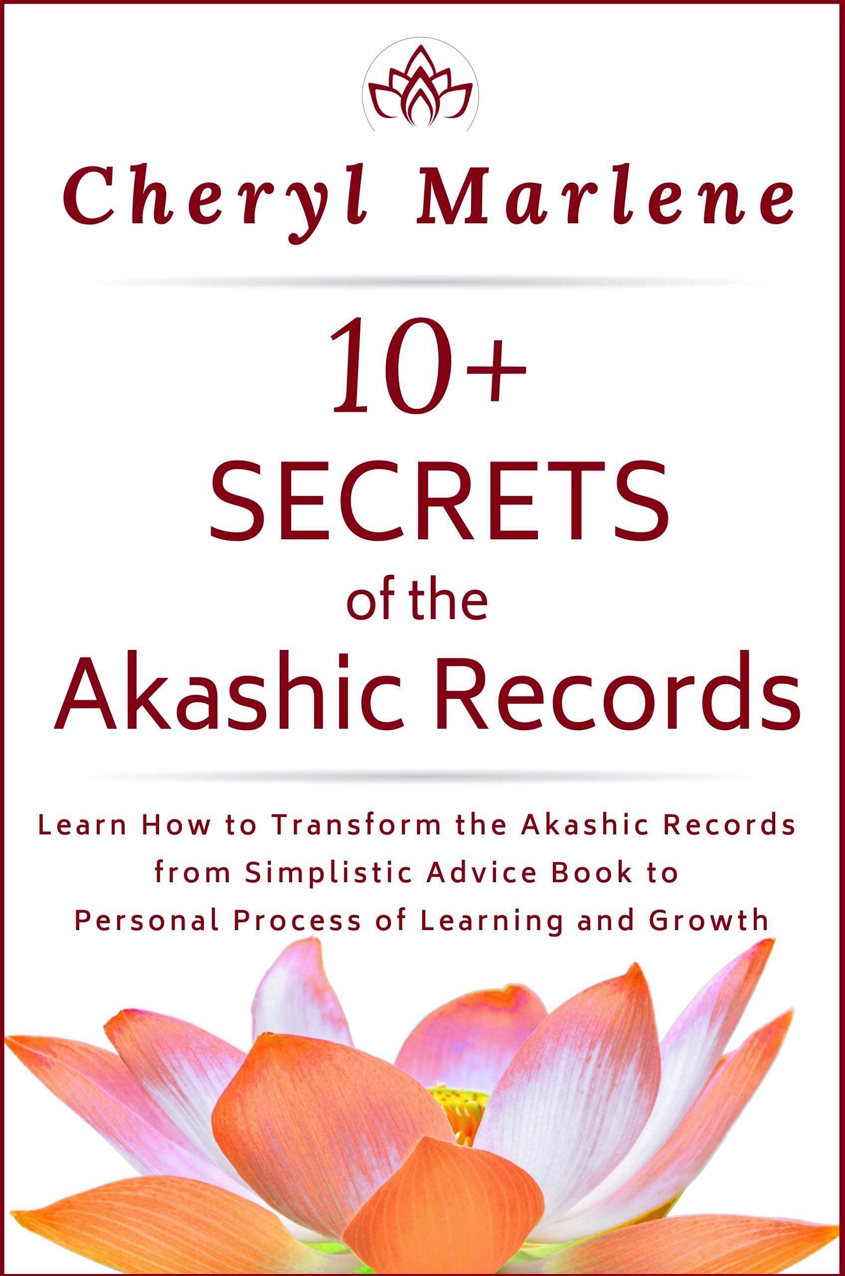 10+ Secrets of the Akashic Records: Learn How to Transform the Akashic ...