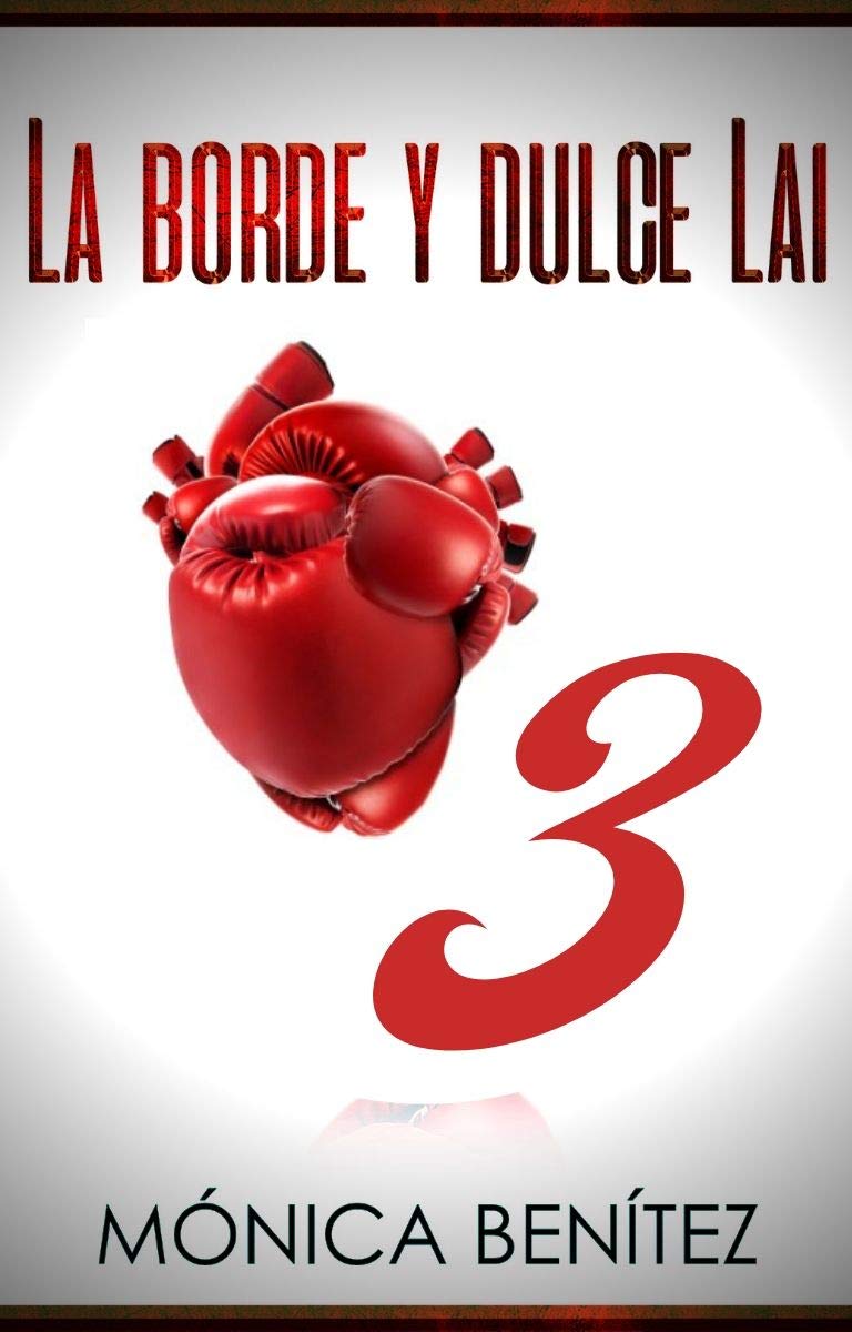 La borde y dulce Lai 3: colección EyL Libro 4