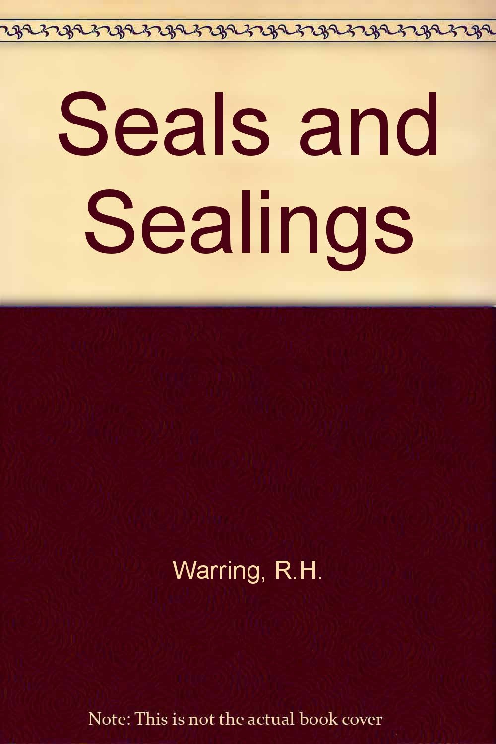 Seals and Sealing Handbook by R. H. Warring Goodreads