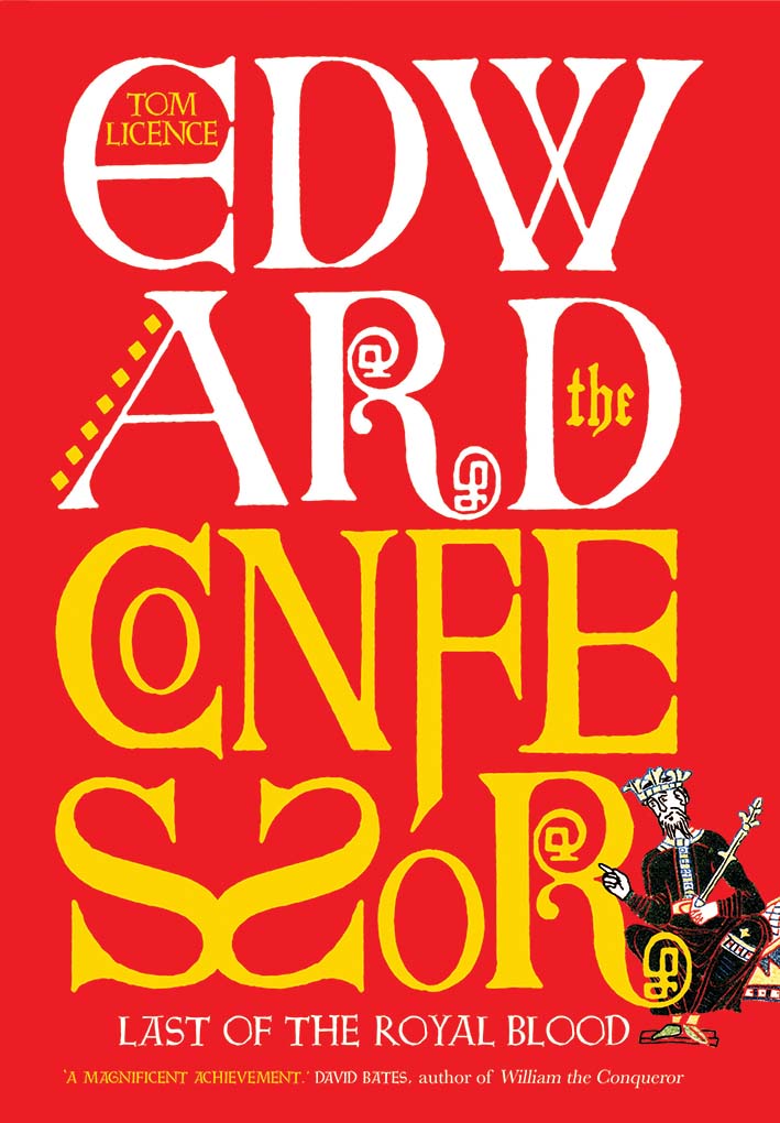 Edward the Confessor: Last of the Royal Blood