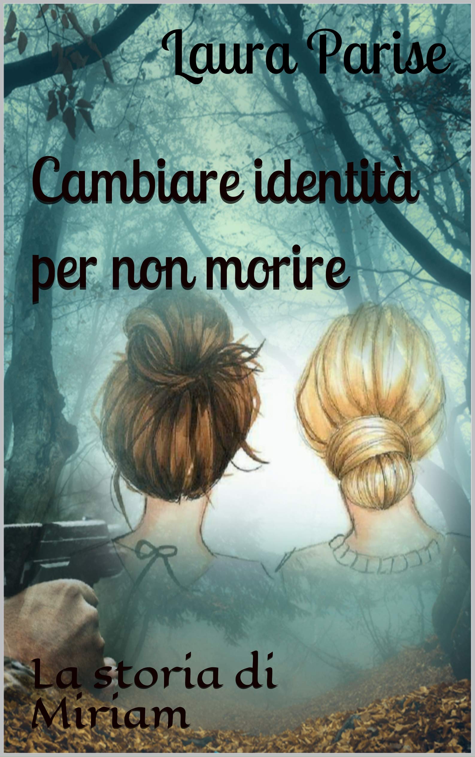 Cambiare identità per non morire: La storia di Miriam