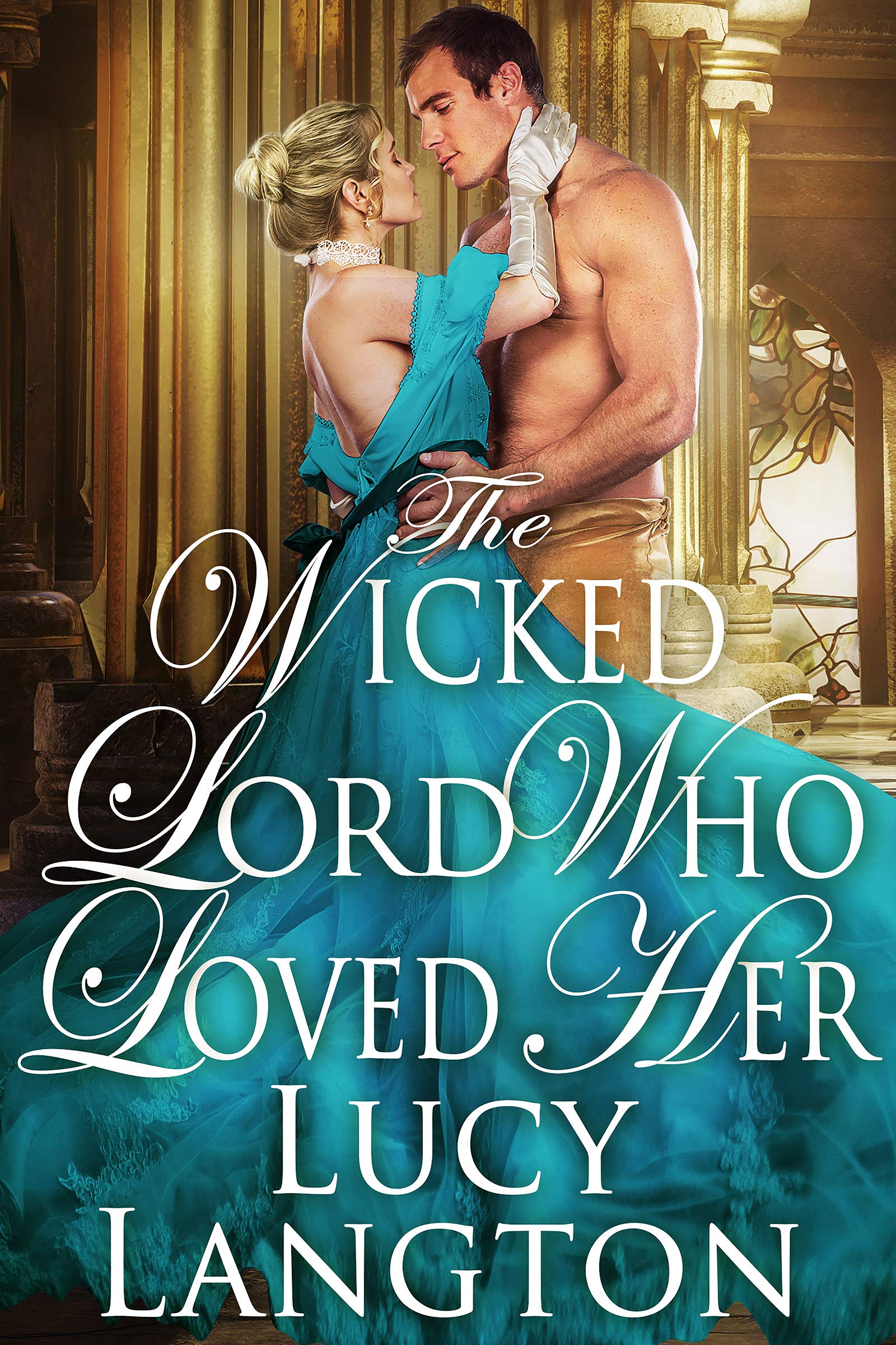 The Wicked Lord Who Loved Her