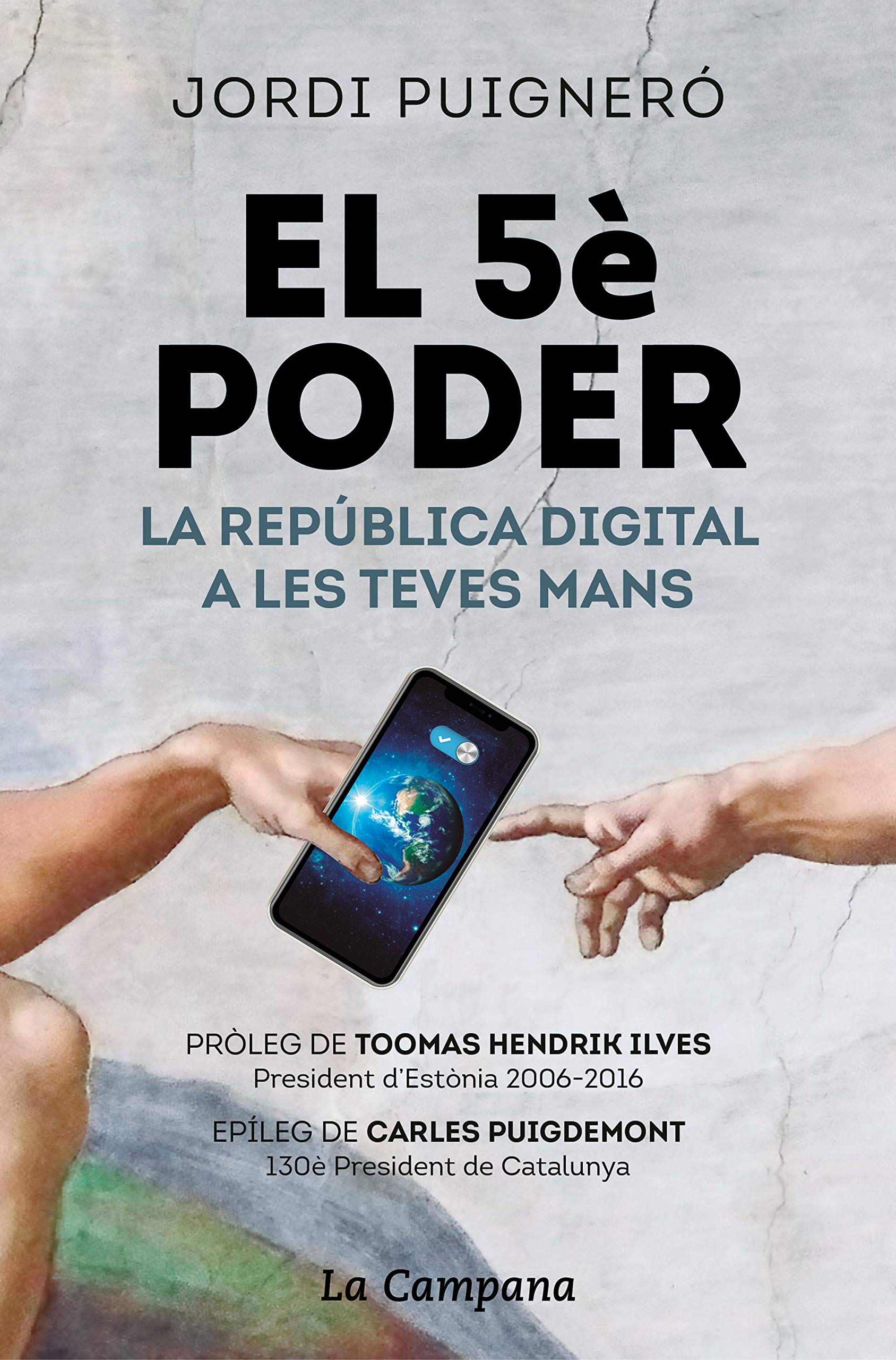 El 5è poder: La República Digital a les teves mans by Jordi Puigneró ...