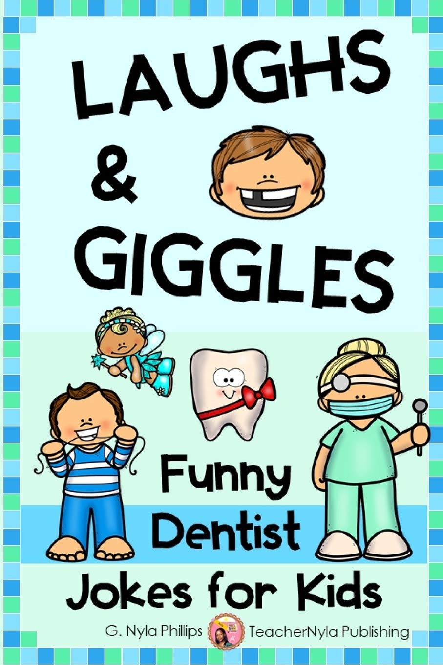 Dentist Jokes for Kids Toothy Q&A Jokes, Knockknock Jokes, and Tongue