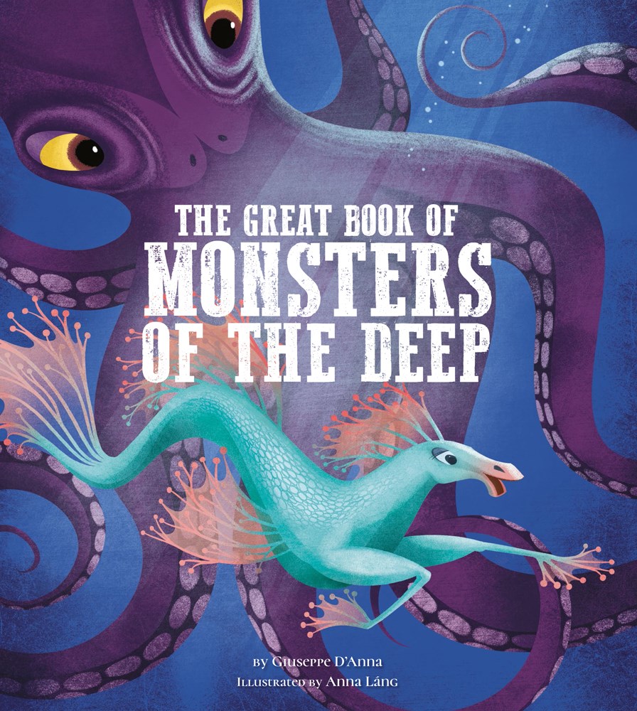 The Great Book of Monsters of the Deep by Giuseppe D'Anna | Goodreads