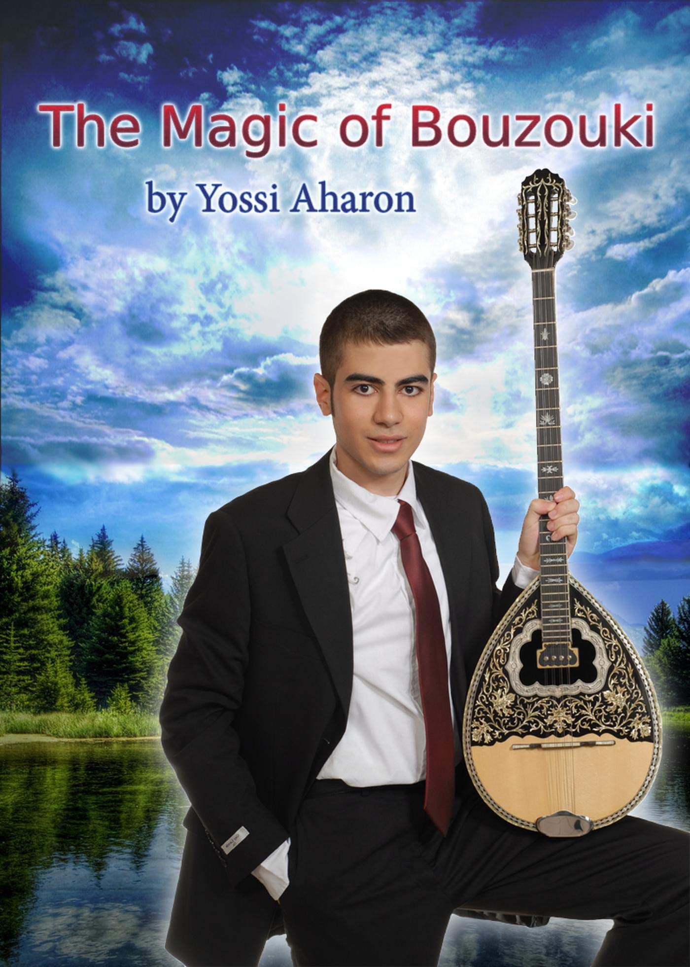The Magic of Bouzouki by Yossi Aharon Goodreads