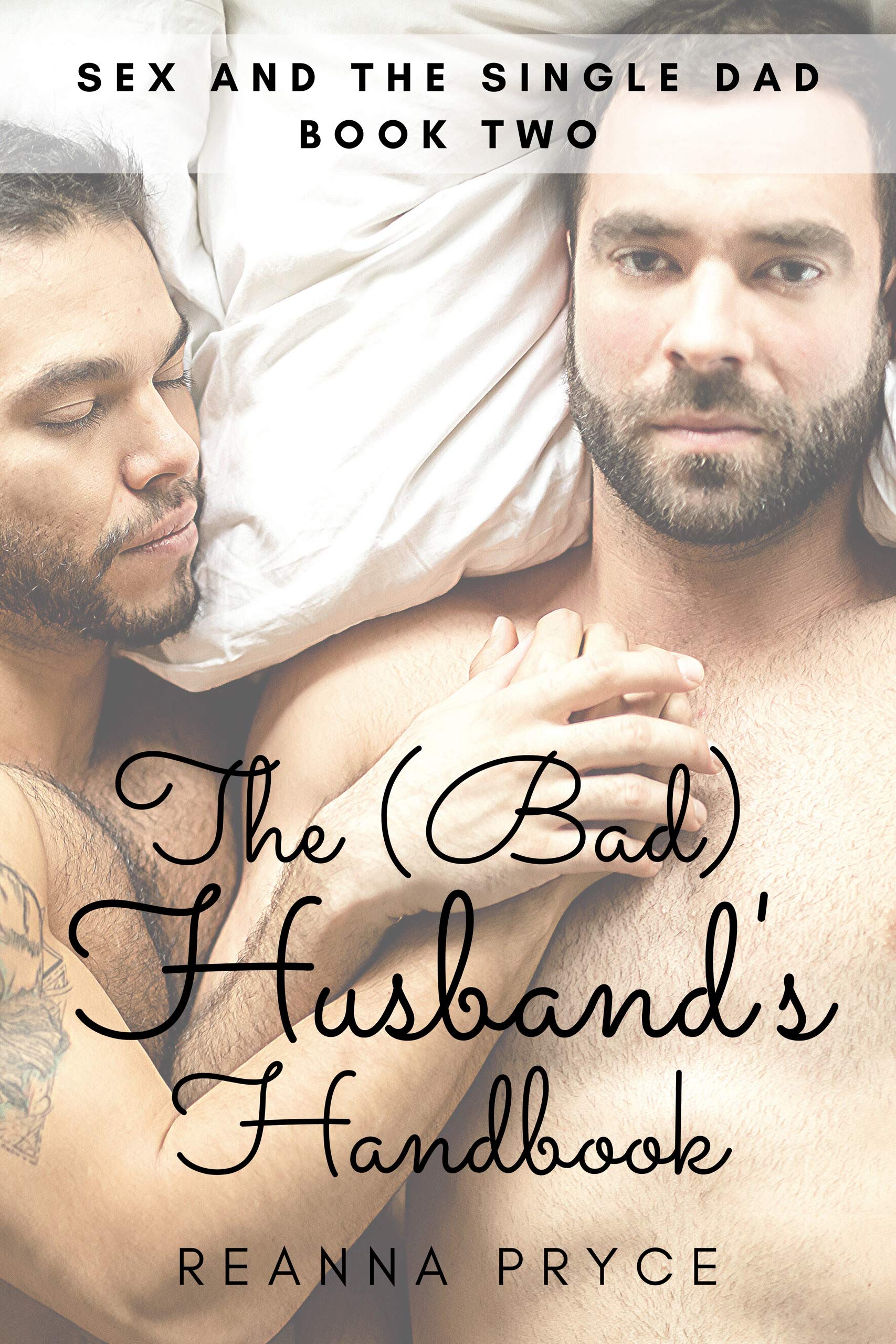 The Bad Husband's Handbook (Sex and the Single Dad, #2)