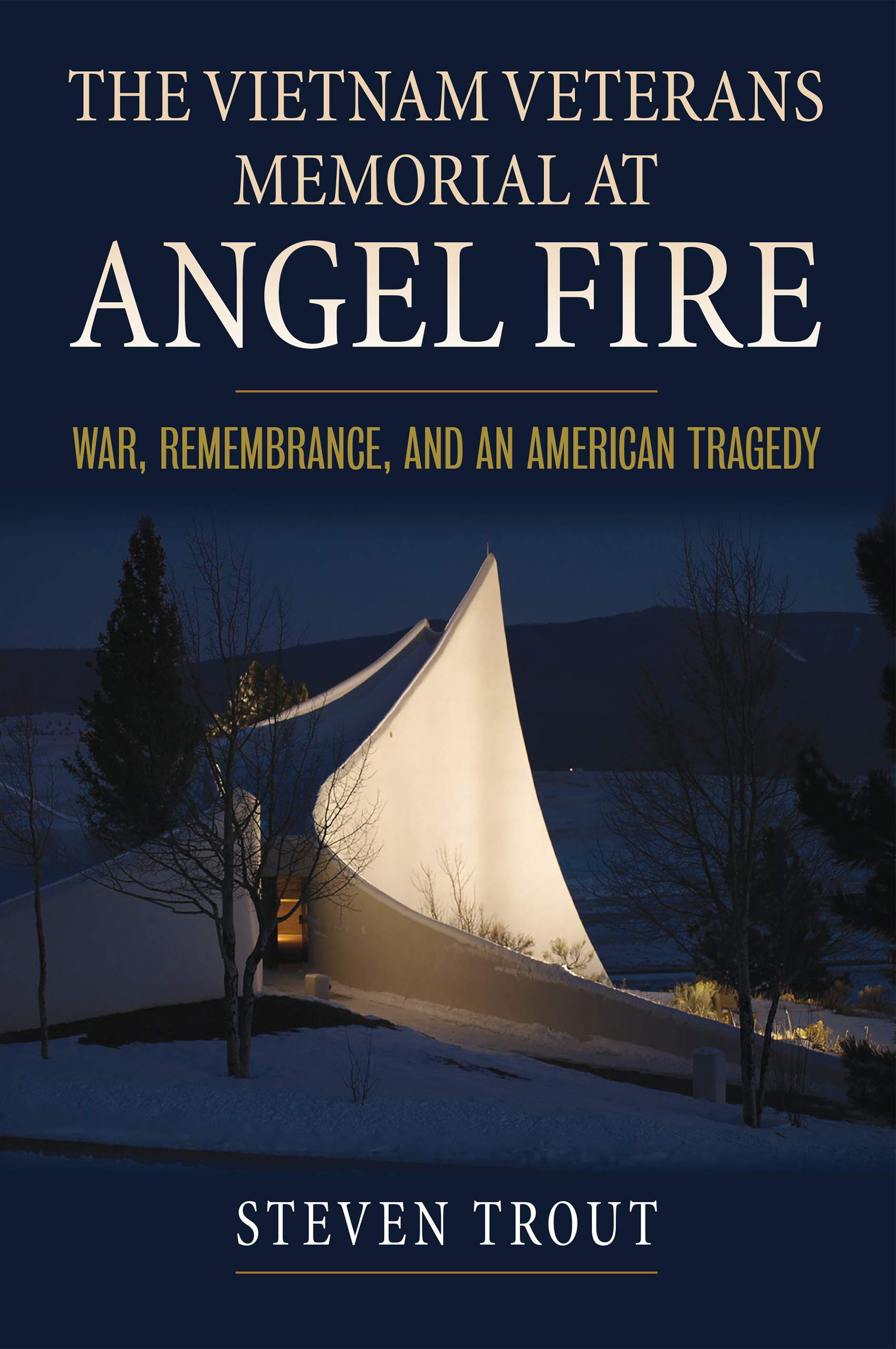 The Vietnam Veterans Memorial at Angel Fire book cover