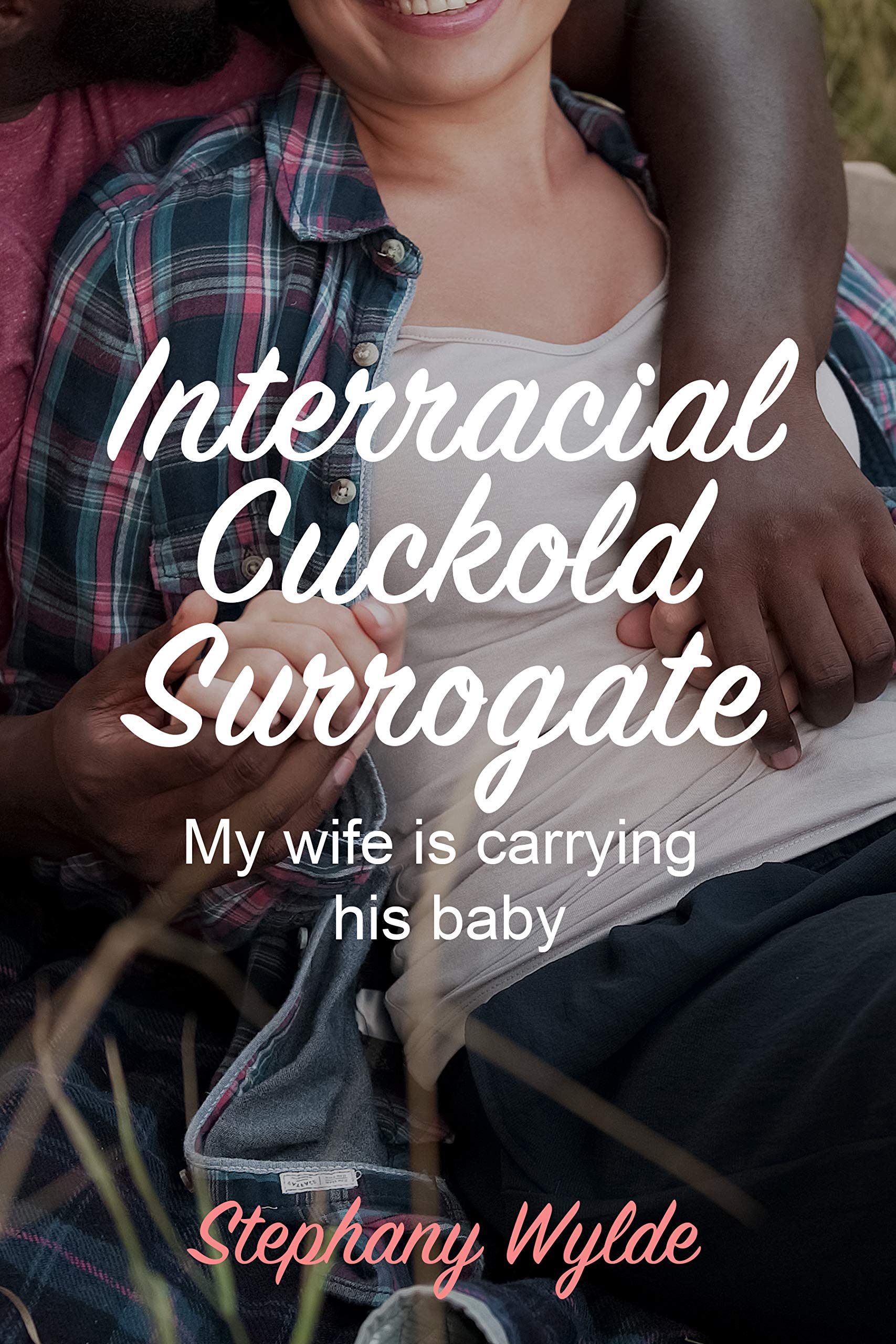 Interracial Cuckold Surrogate My Wife Is Carrying His Baby By Stephany 