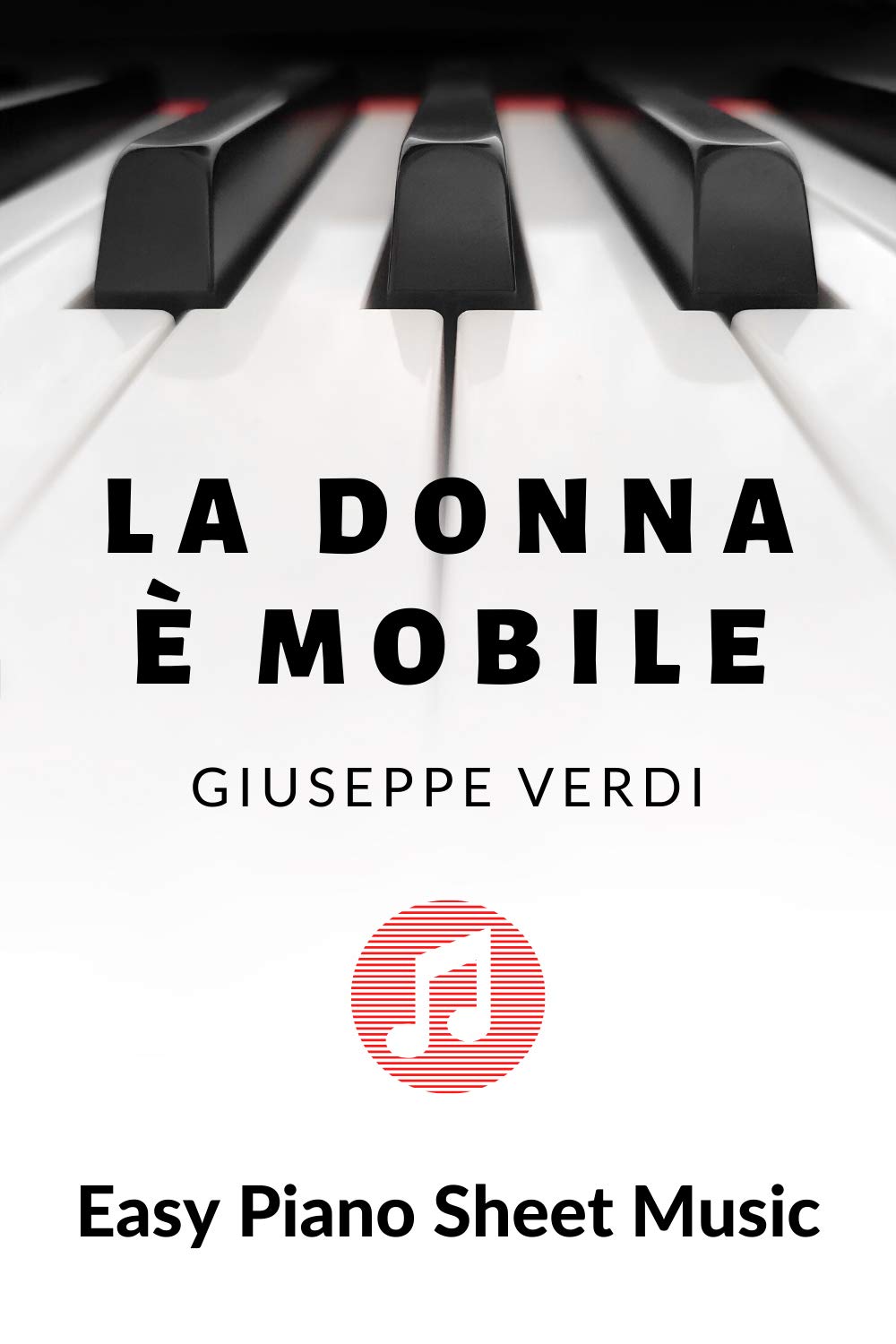 La Donna e Mobile I Verdi I Easy Piano Sheet Music Main Theme for Beginners I Teach Yourself